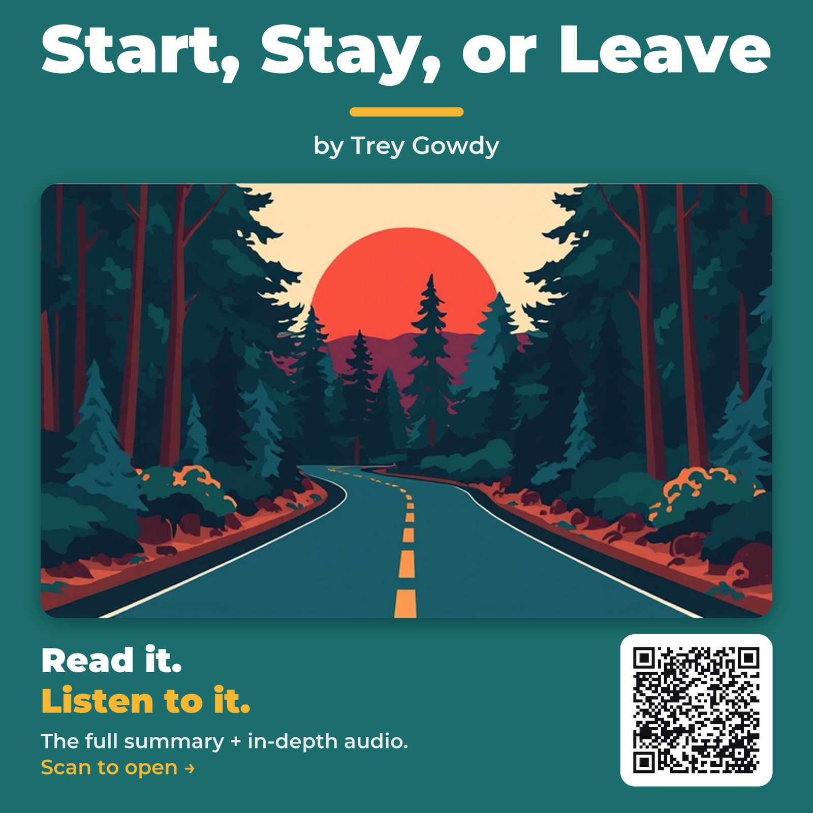 Start, Stay, or Leave — by Trey Gowdy