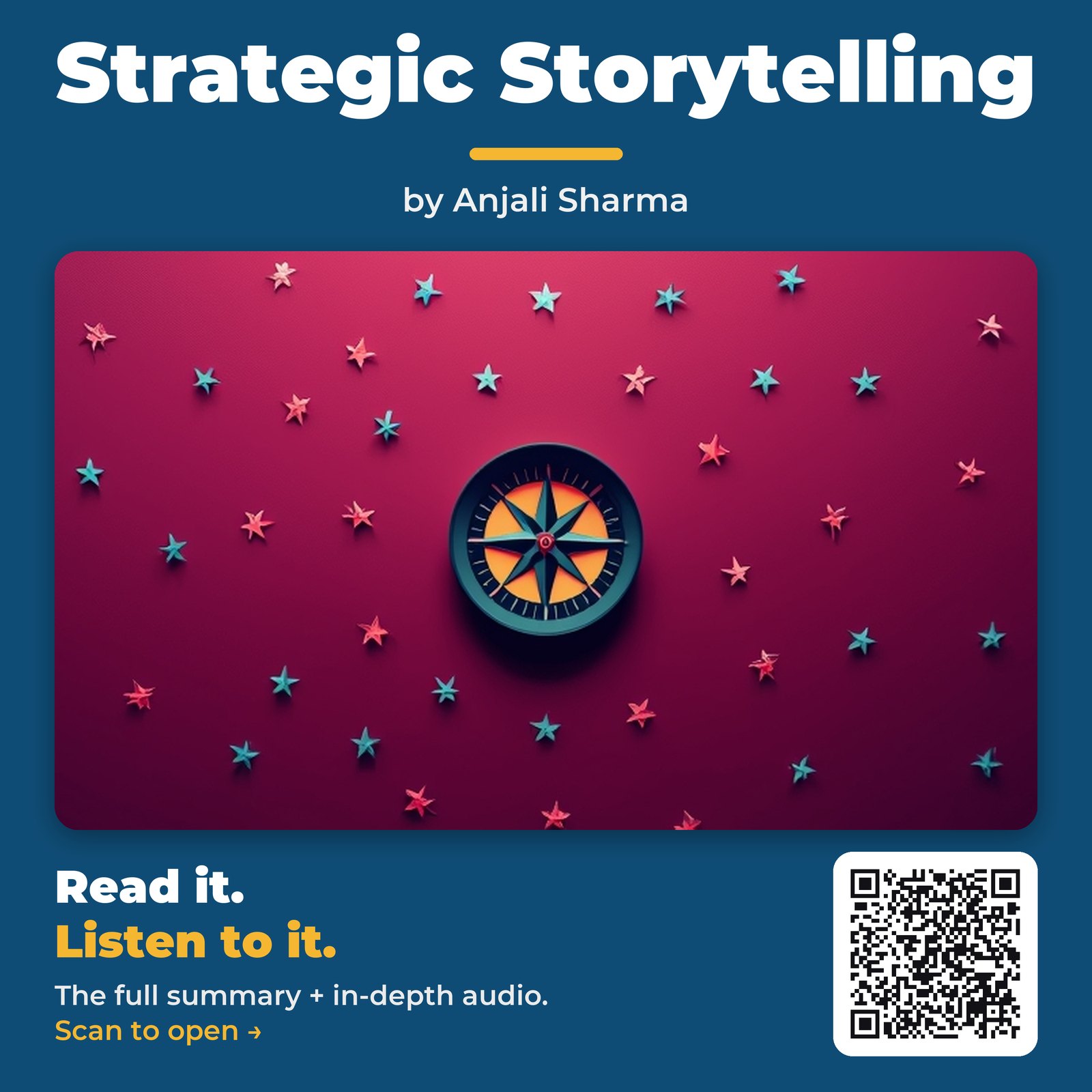 Strategic Storytelling — by Anjali Sharma