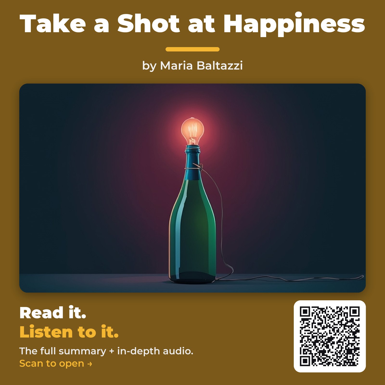 Take a Shot at Happiness — by Maria Baltazzi