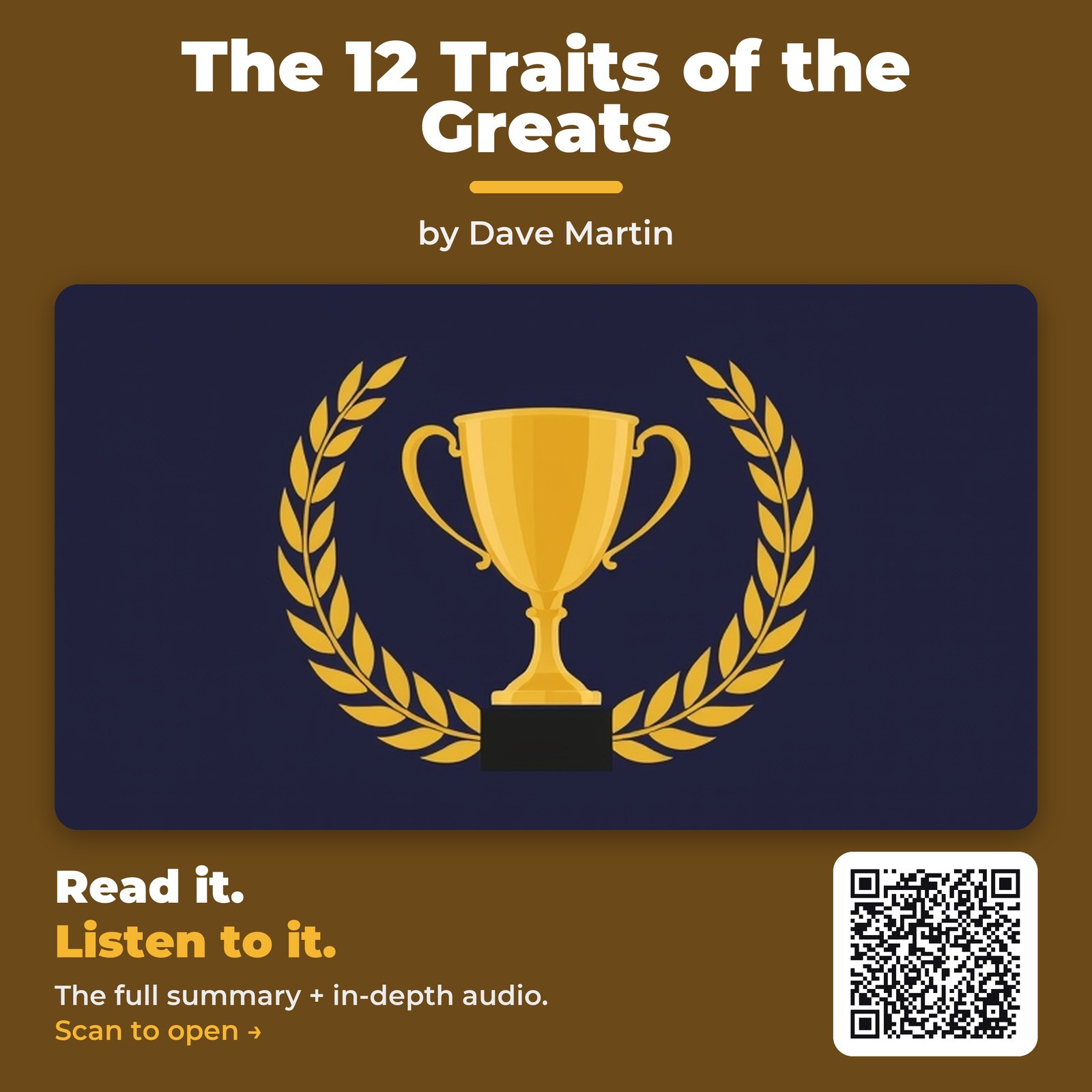 The 12 Traits of the Greats — by Dave Martin