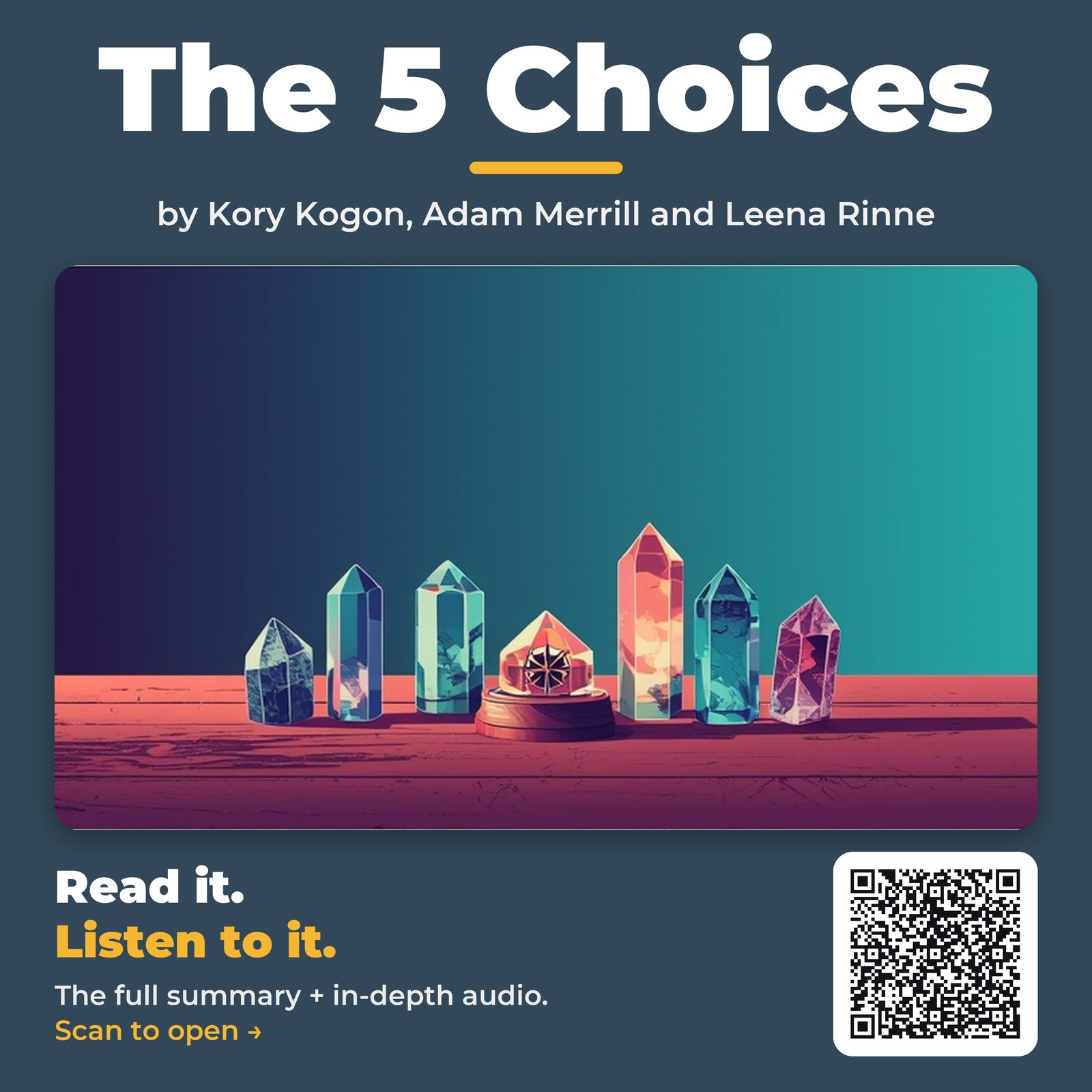 The 5 Choices — by Kory Kogon, Adam Merrill and Leena Rinne