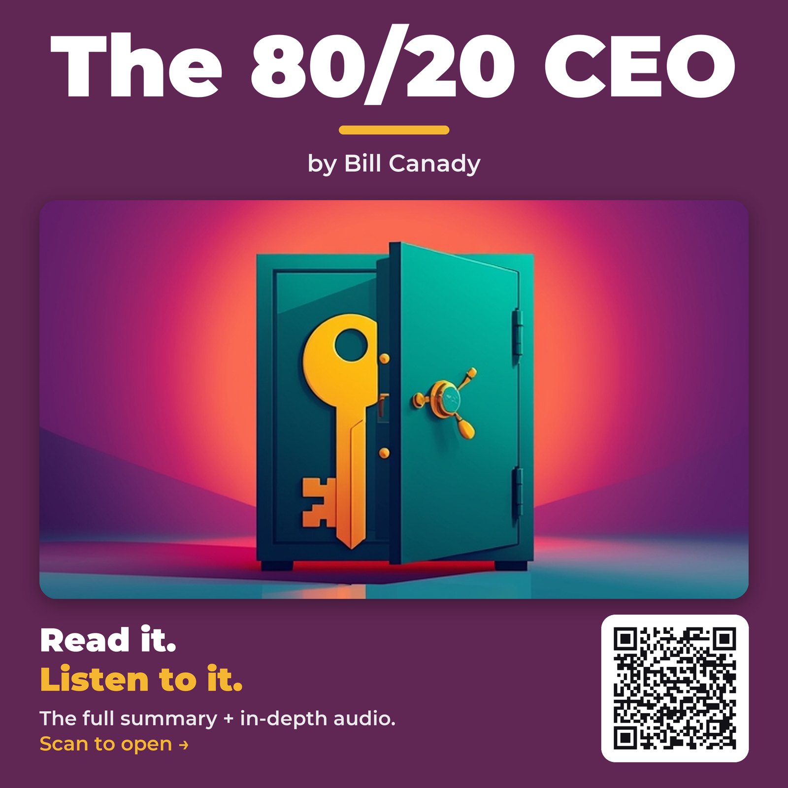 The 80/20 CEO — by Bill Canady