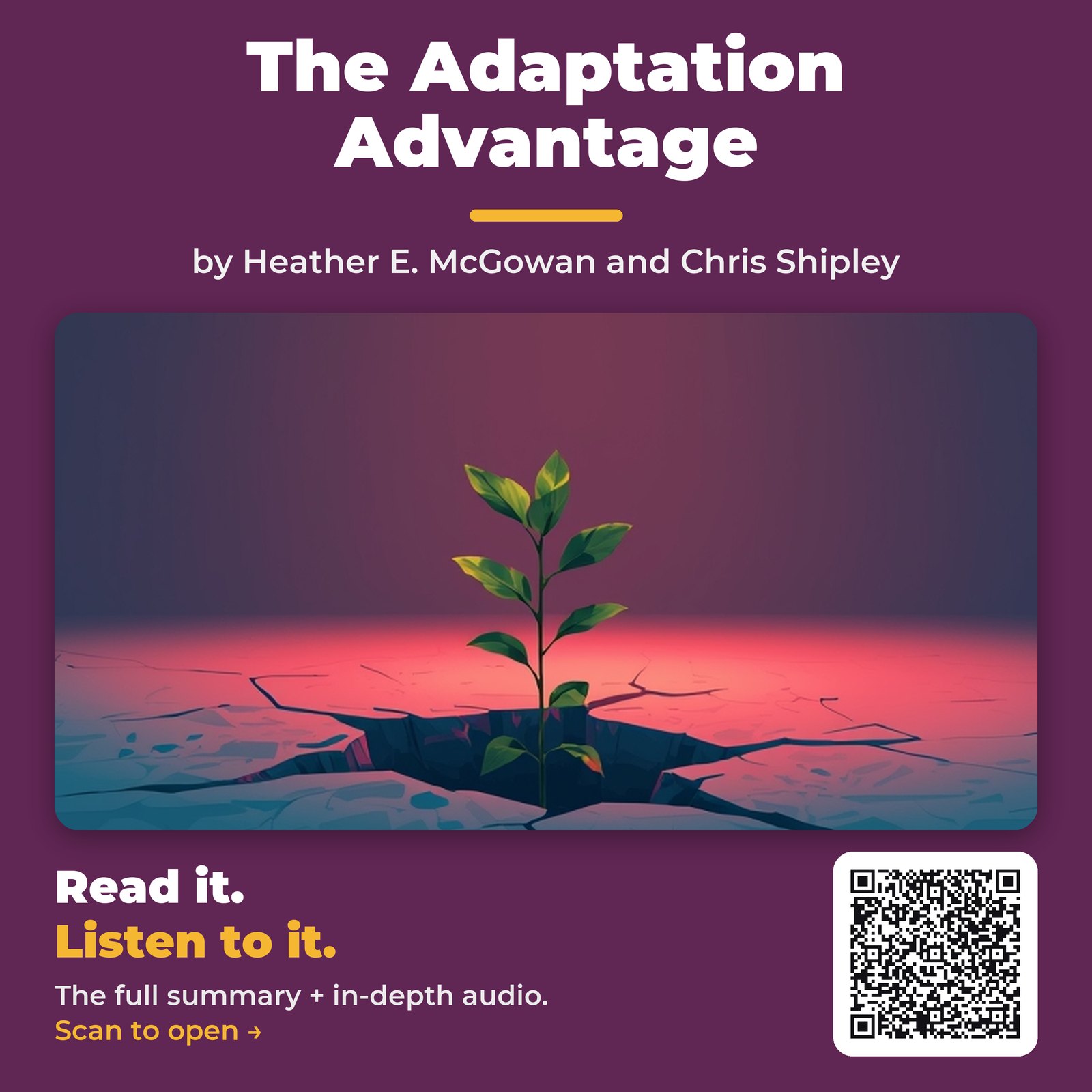 The Adaptation Advantage — by Heather E. McGowan and Chris Shipley