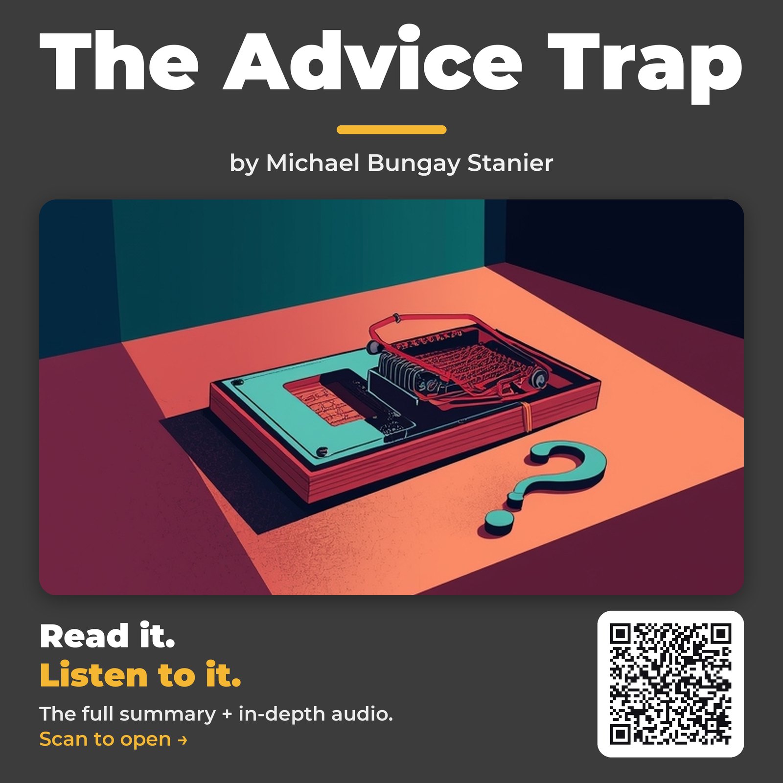 The Advice Trap — by Michael Bungay Stanier