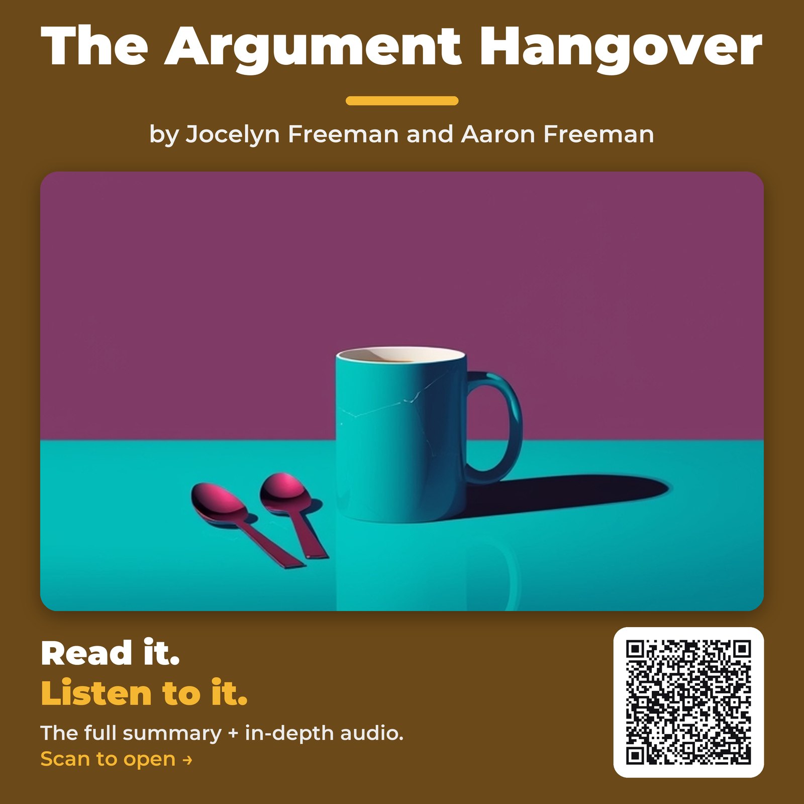 The Argument Hangover — by Jocelyn Freeman and Aaron Freeman