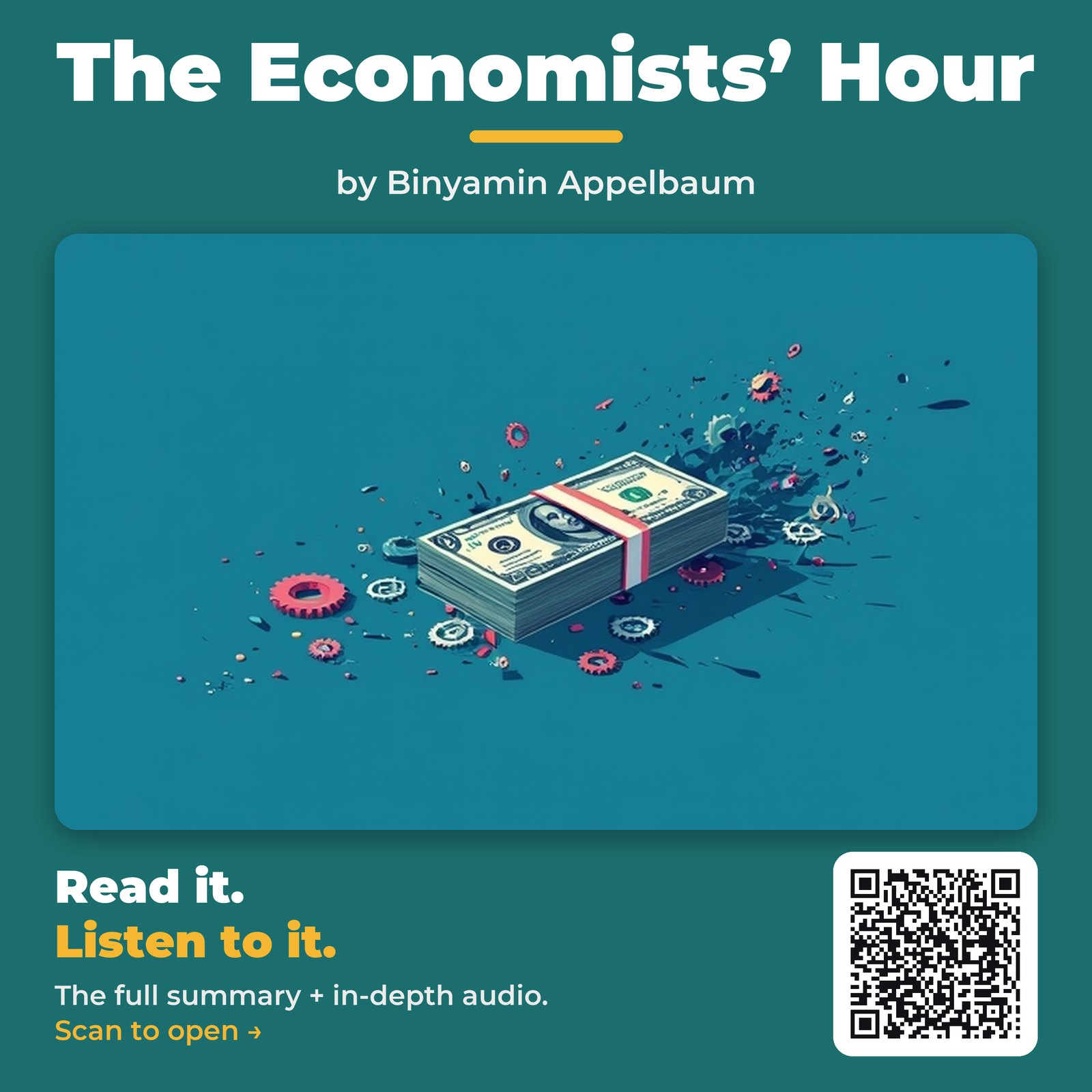 The Economists’ Hour — by Binyamin Appelbaum