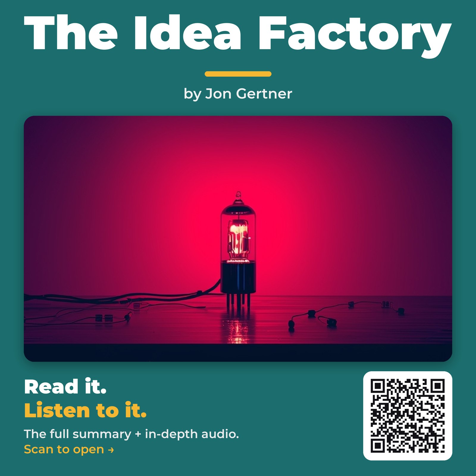 The Idea Factory — by Jon Gertner