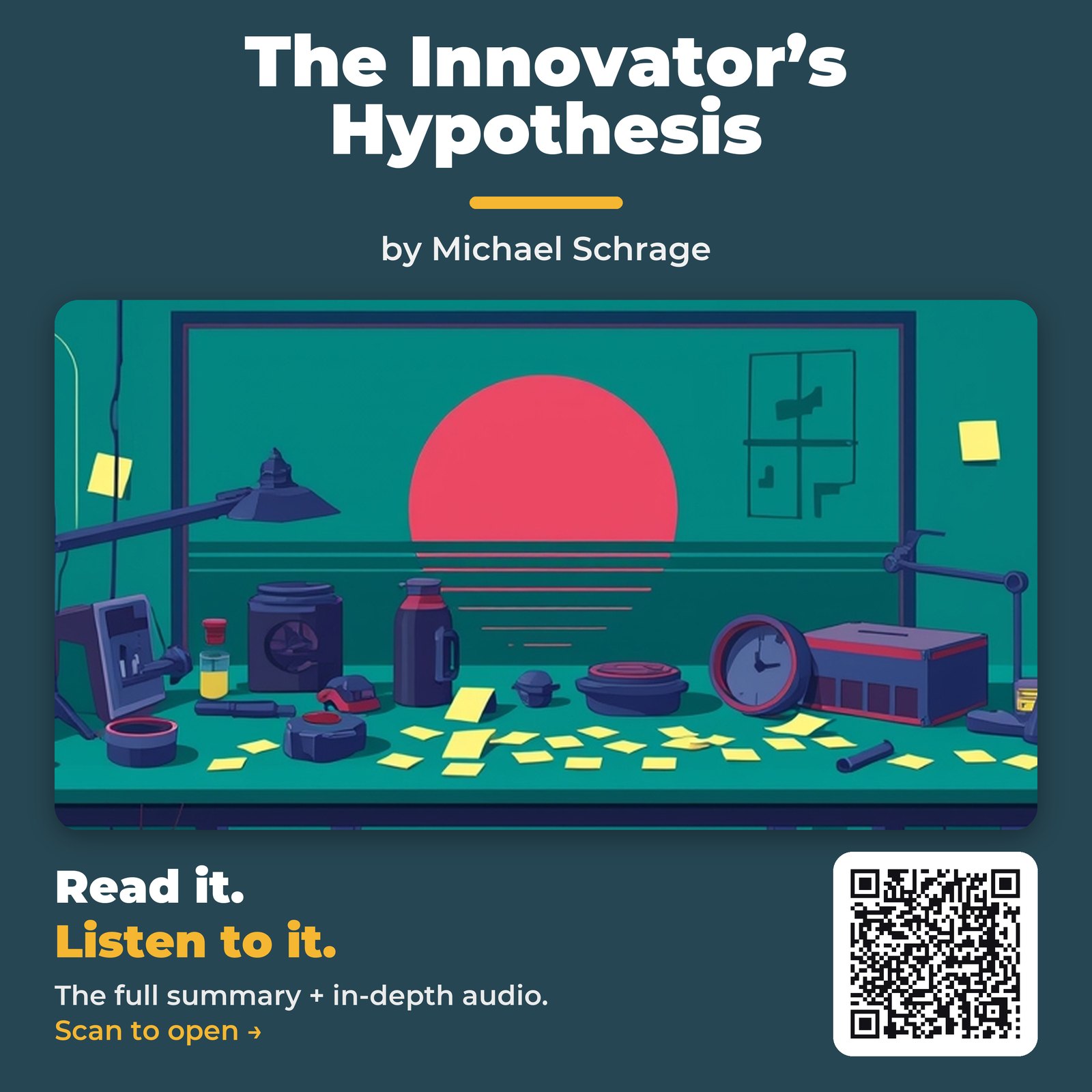 The Innovator’s Hypothesis — by Michael Schrage