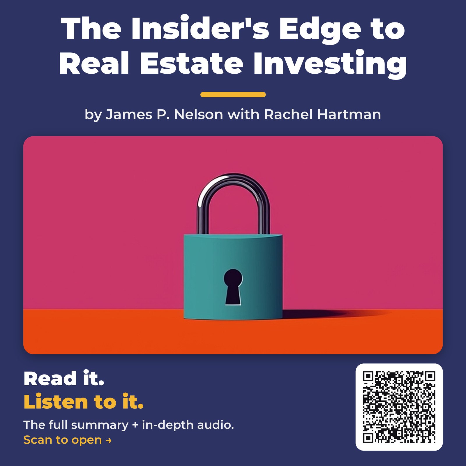 The Insider’s Edge to Real Estate Investing — by James P. Nelson with Rachel Hartman