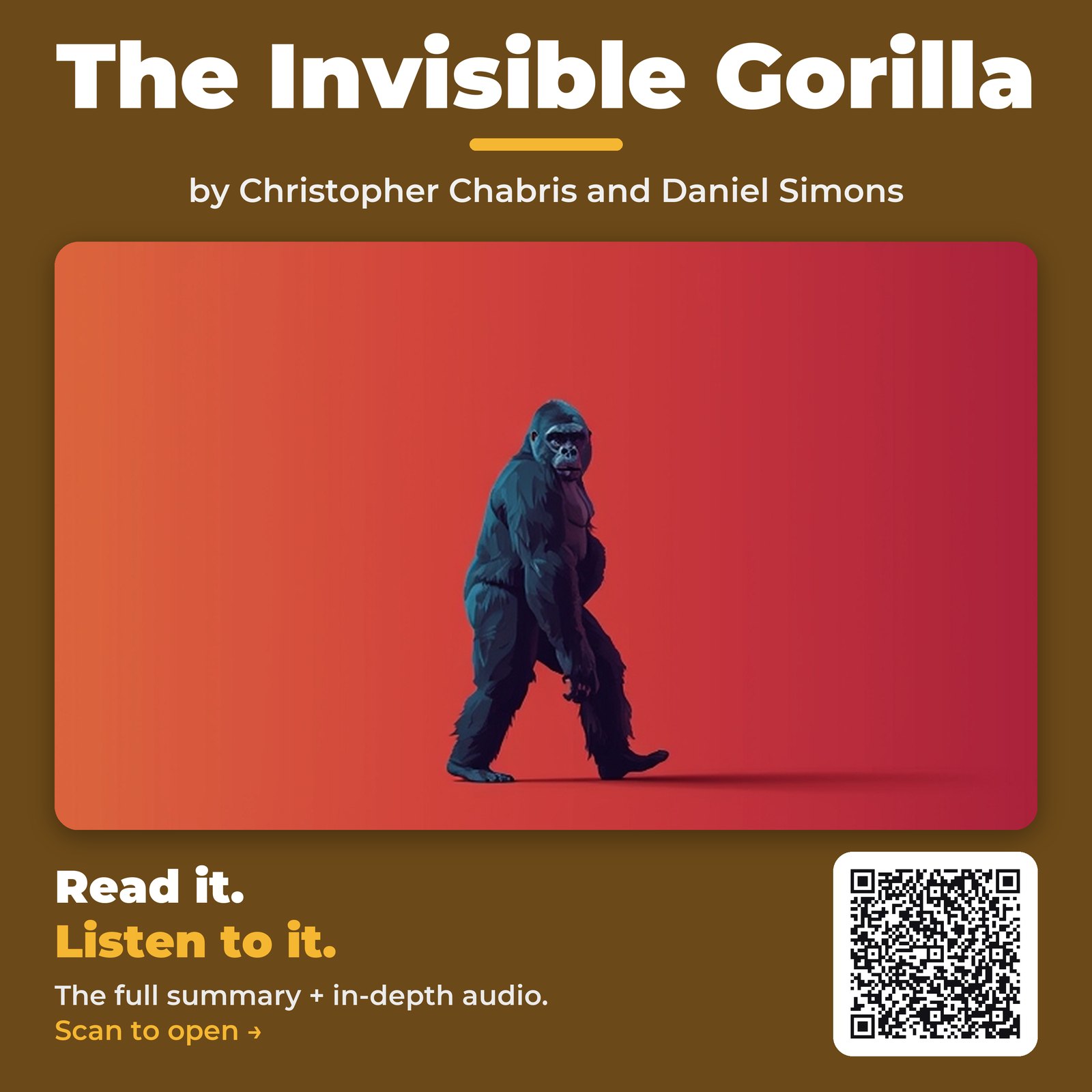 The Invisible Gorilla — by Christopher Chabris and Daniel Simons