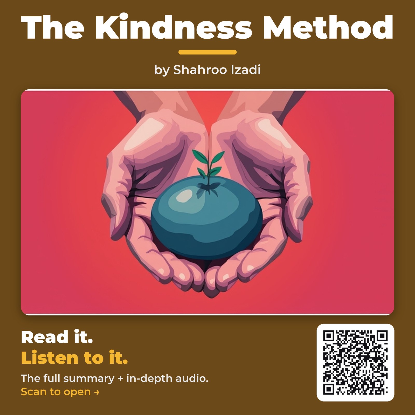 The Kindness Method — by Shahroo Izadi