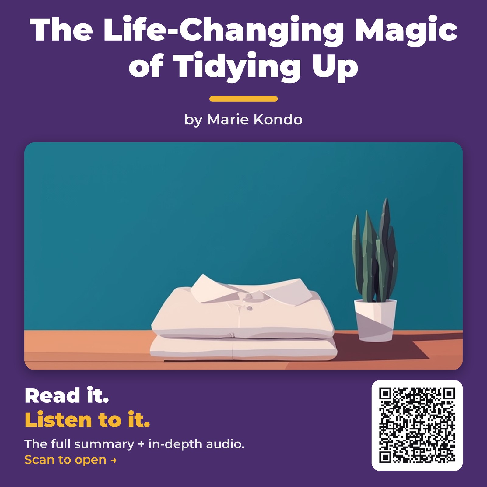 The Life-Changing Magic of Tidying Up — by Marie Kondo