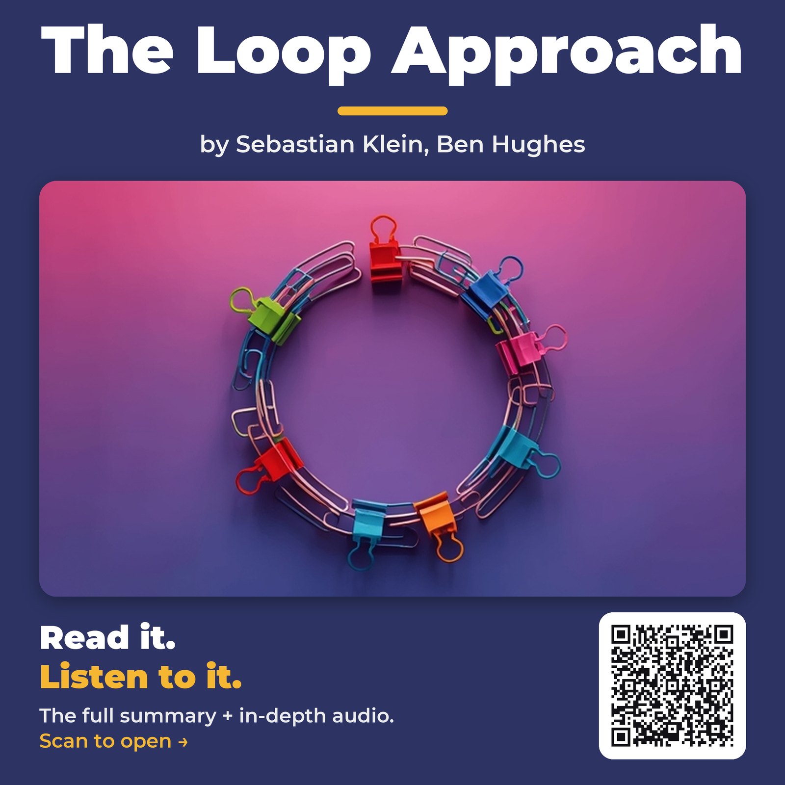 The Loop Approach — by Sebastian Klein, Ben Hughes