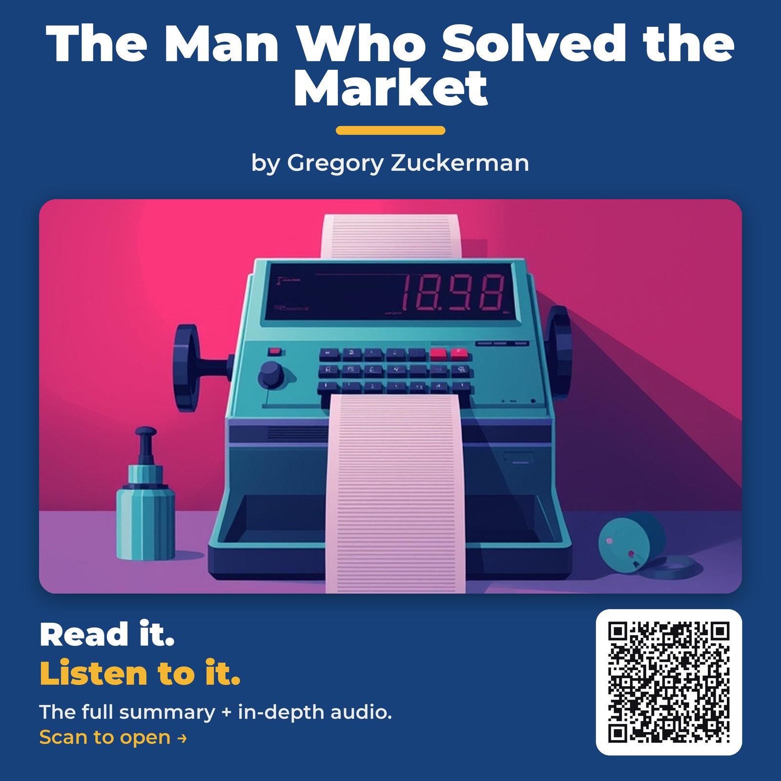 The Man Who Solved the Market — by Gregory Zuckerman