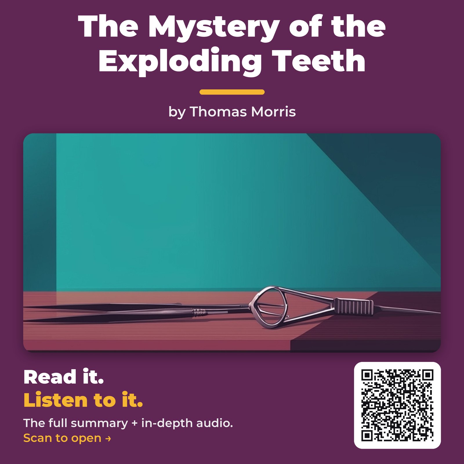 The Mystery of the Exploding Teeth — by Thomas Morris