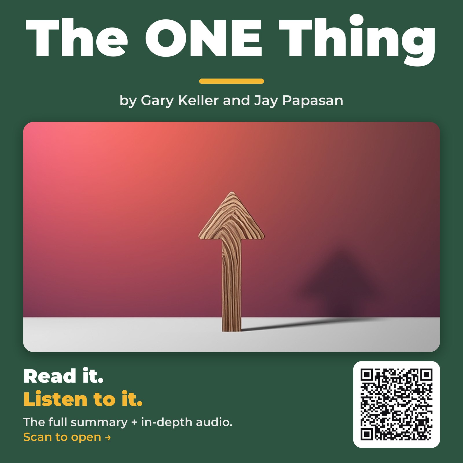The ONE Thing — by Gary Keller and Jay Papasan