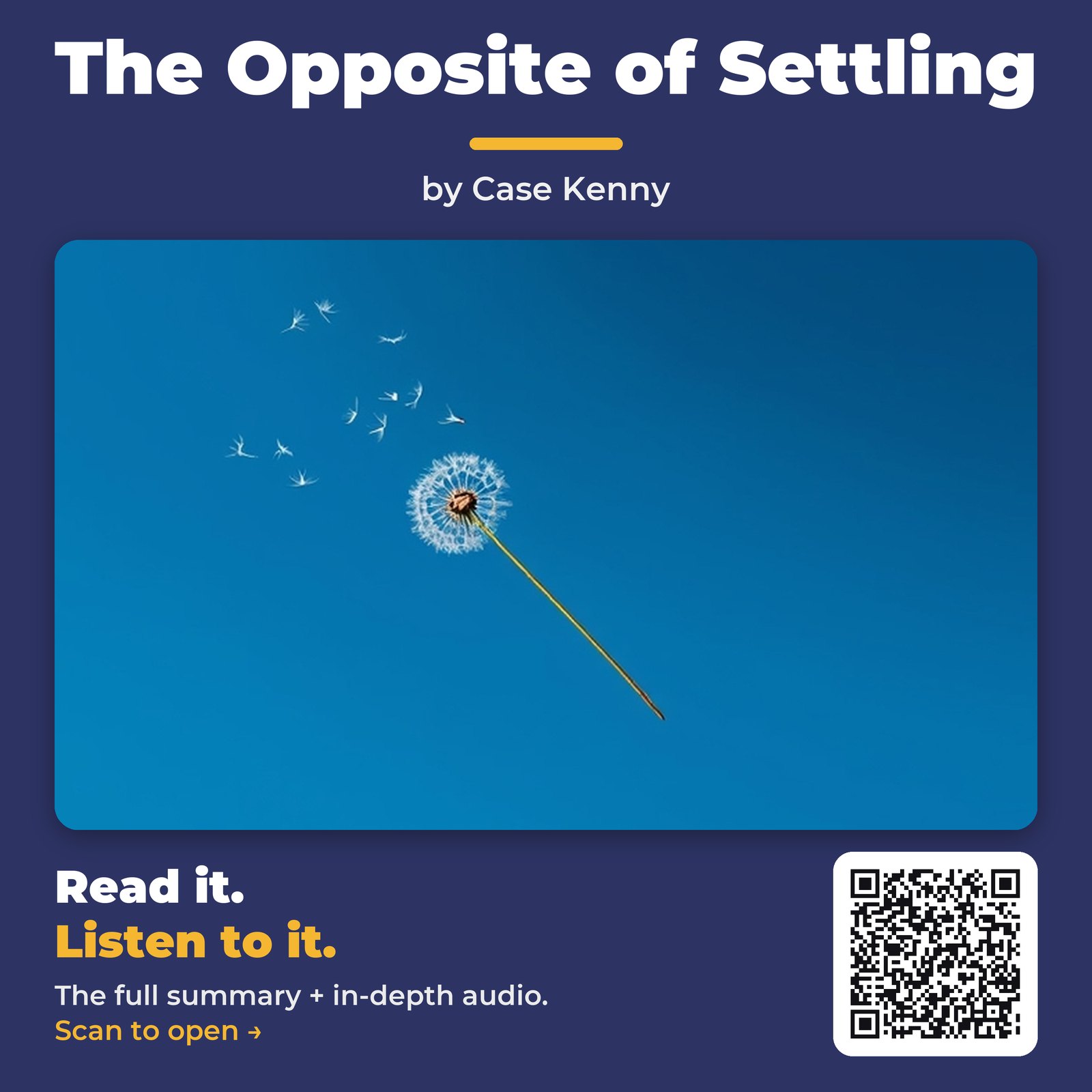 The Opposite of Settling — by Case Kenny