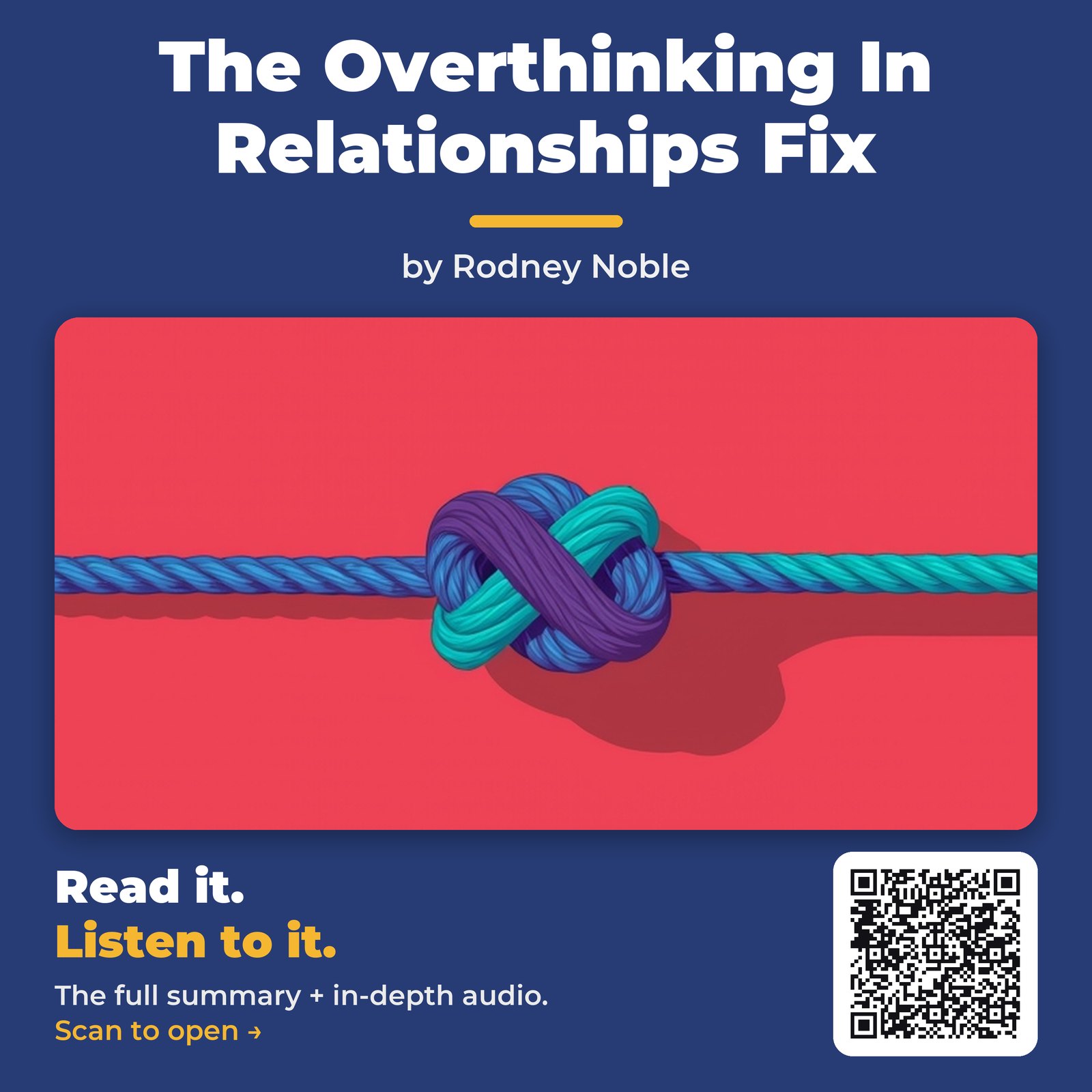 The Overthinking In Relationships Fix — by Rodney Noble