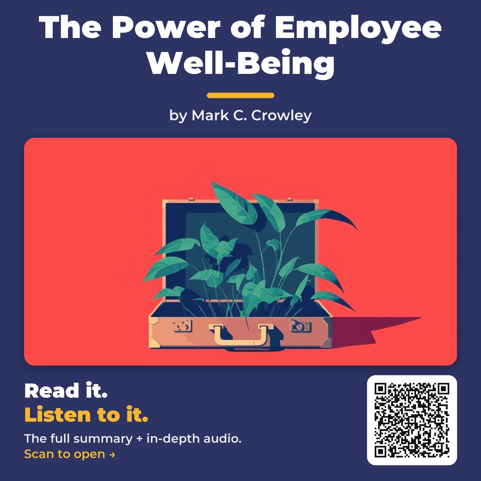 The Power of Employee Well-Being — by Mark C. Crowley