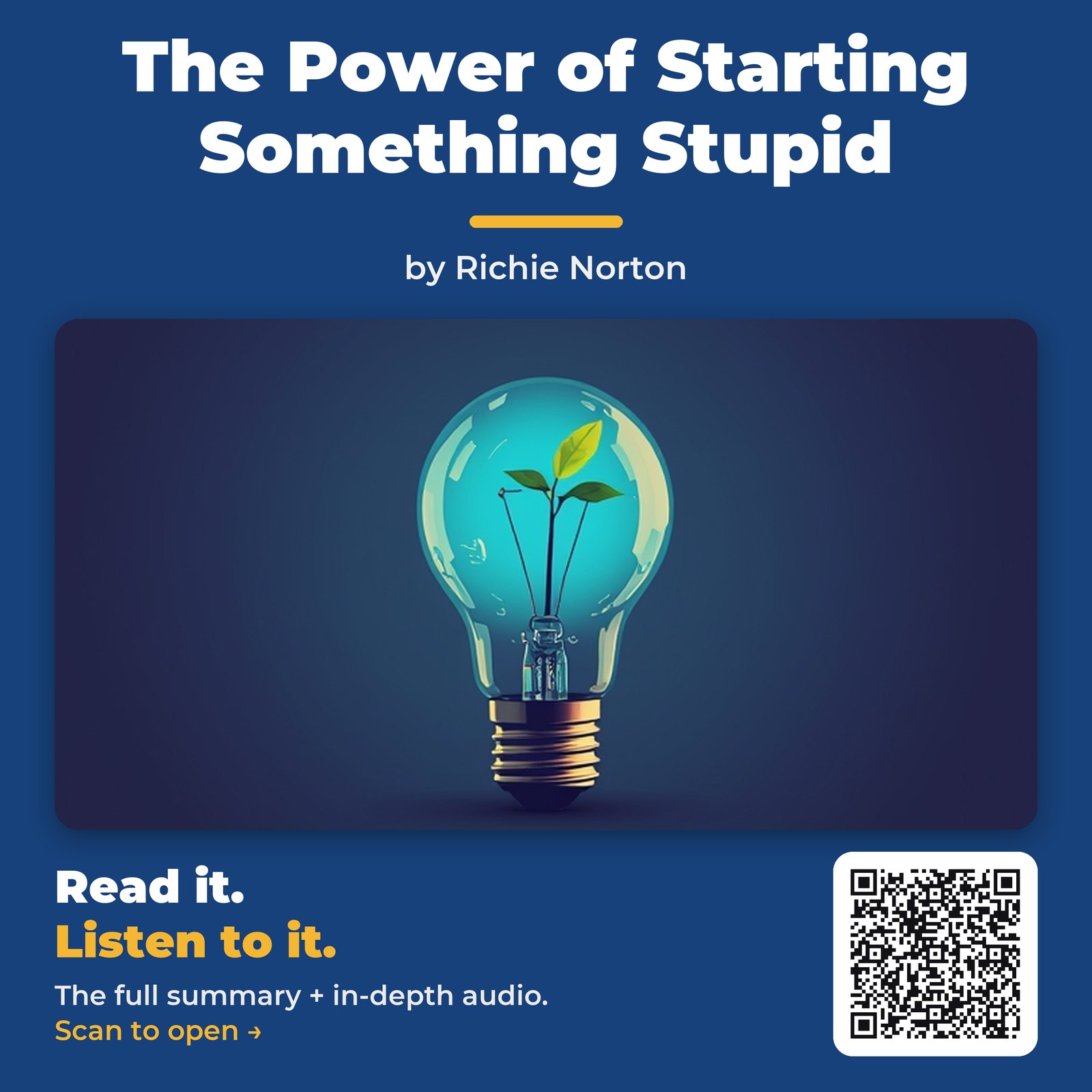 The Power of Starting Something Stupid — by Richie Norton