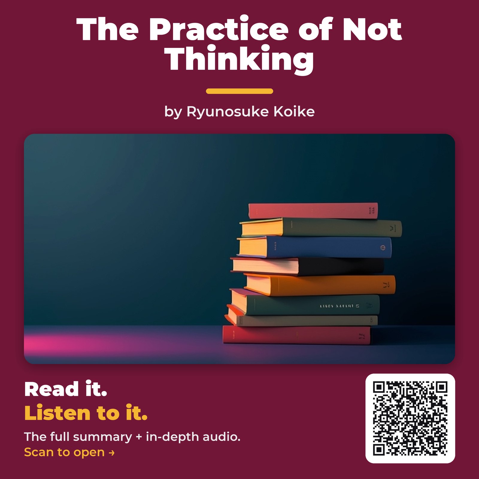 The Practice of Not Thinking — by Ryunosuke Koike