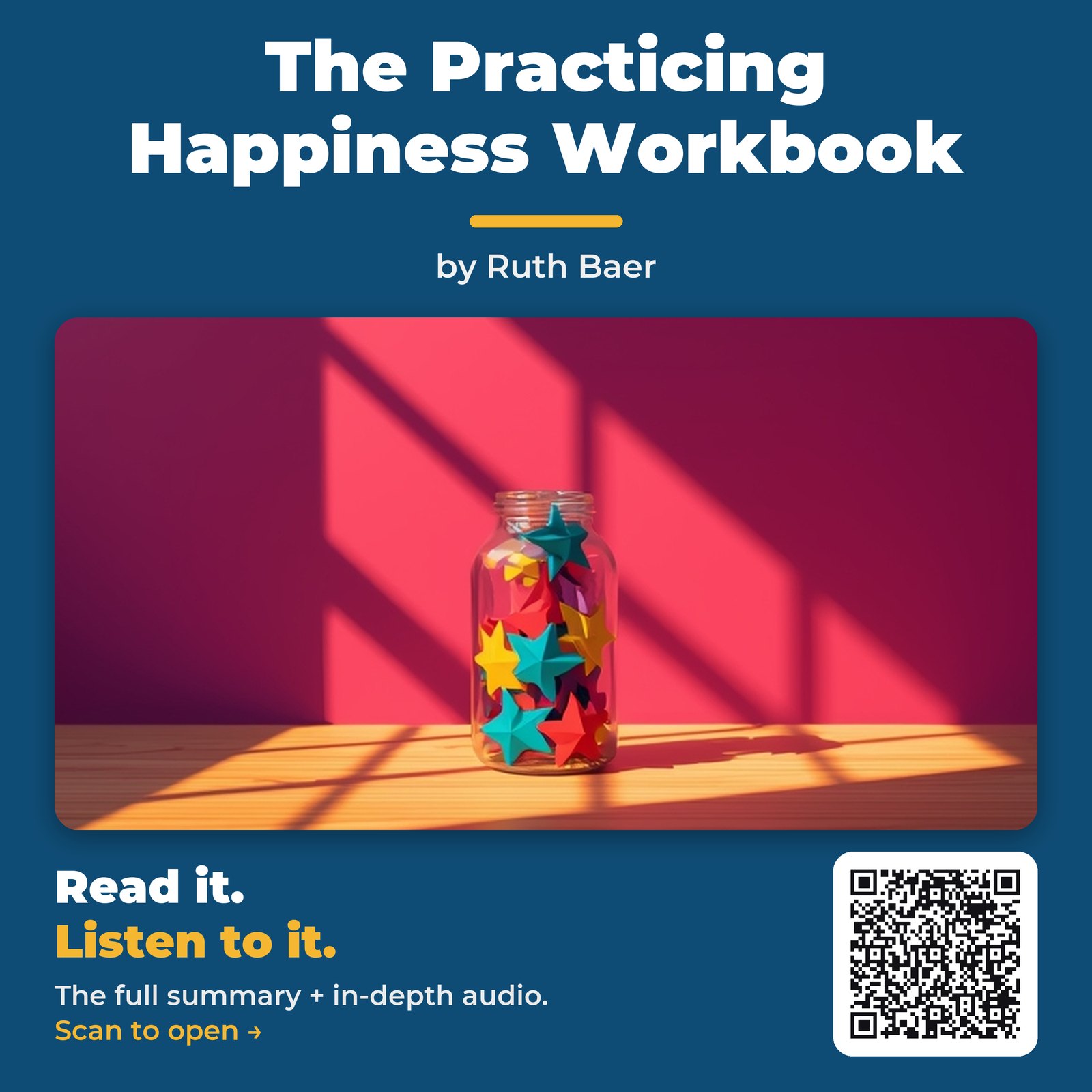 The Practicing Happiness Workbook — by Ruth Baer