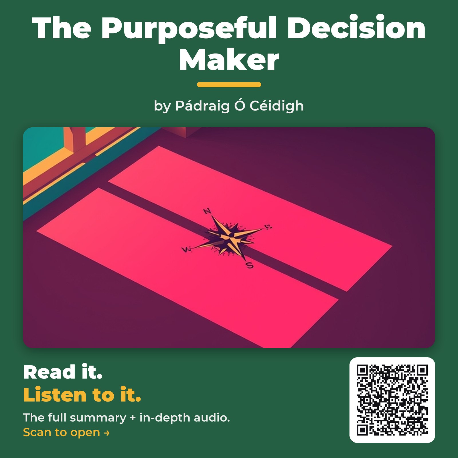 The Purposeful Decision Maker — by Pádraig Ó Céidigh