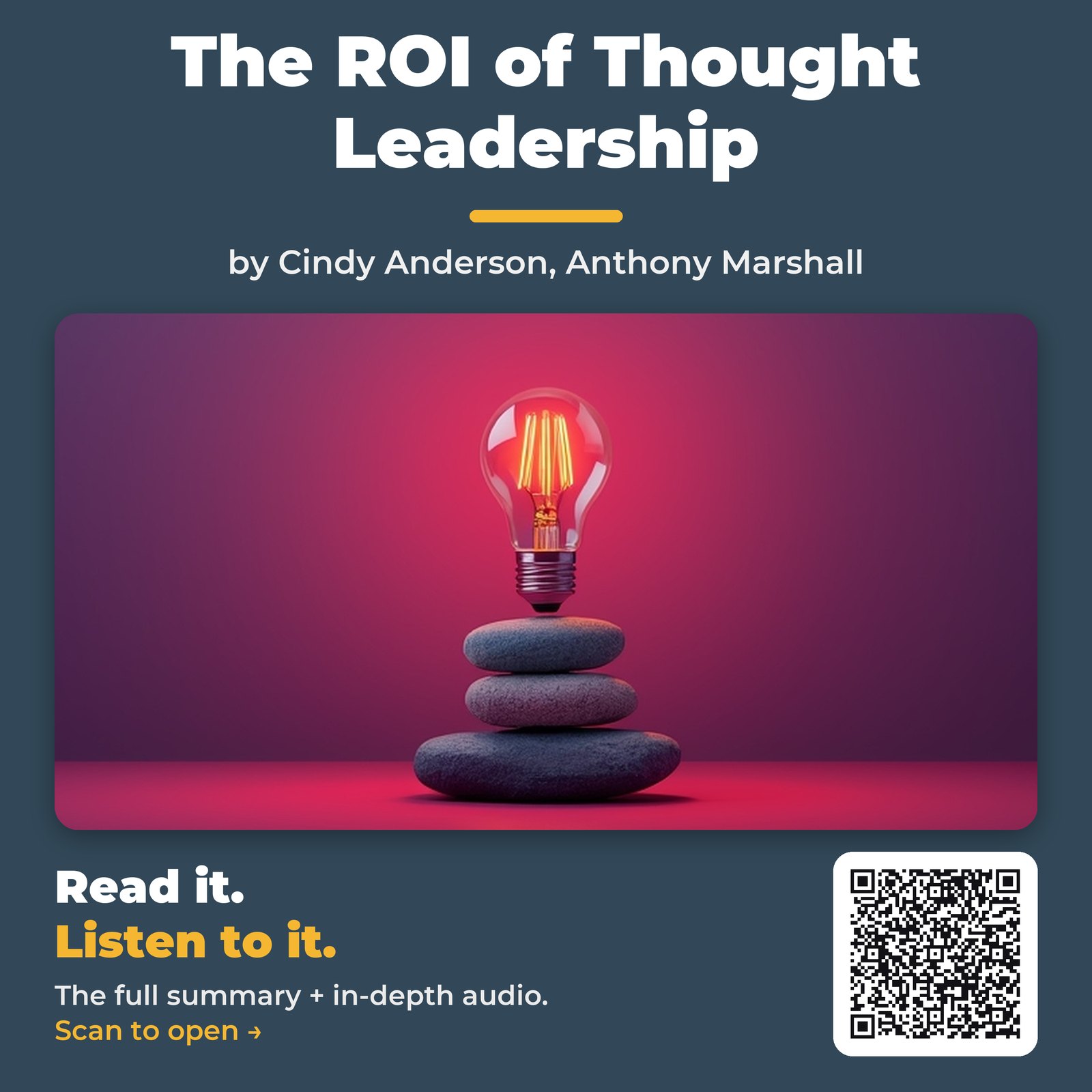 The ROI of Thought Leadership — by Cindy Anderson, Anthony Marshall
