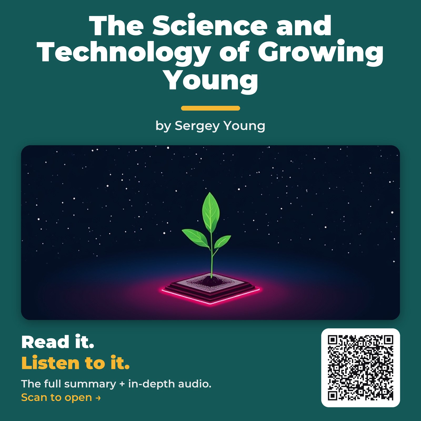 The Science and Technology of Growing Young — by Sergey Young