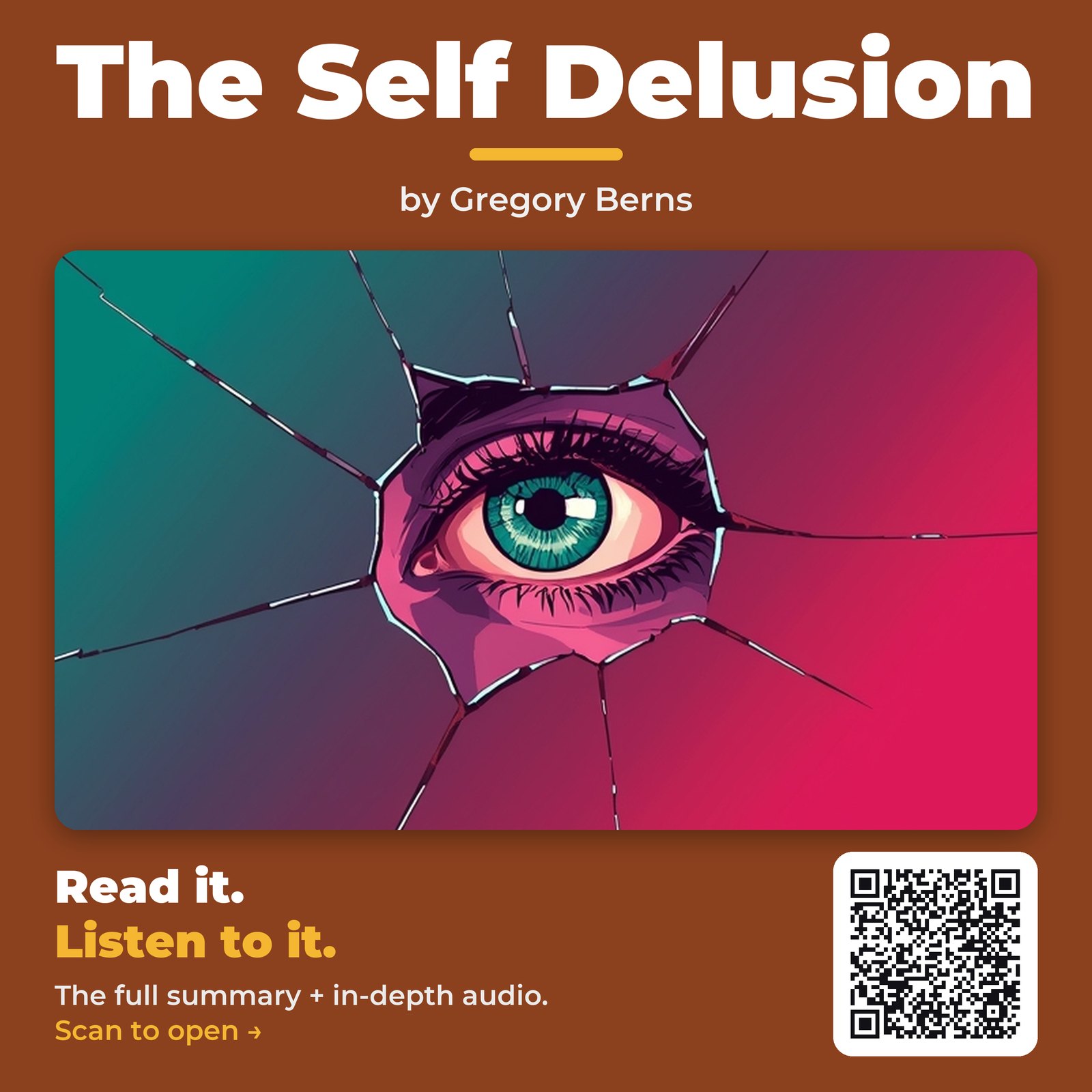 The Self Delusion — by Gregory Berns