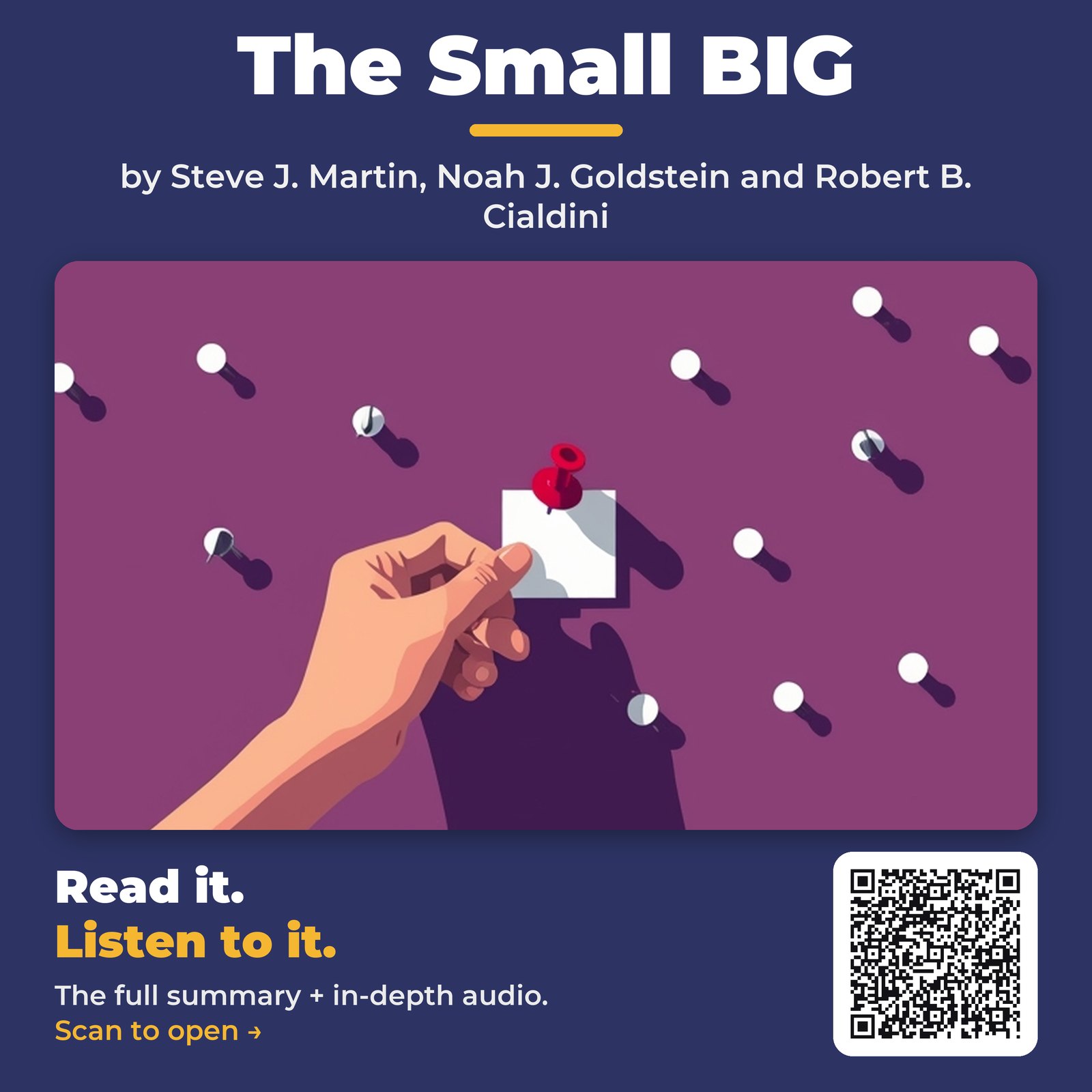 The Small BIG — by Steve J. Martin, Noah J. Goldstein and Robert B. Cialdini