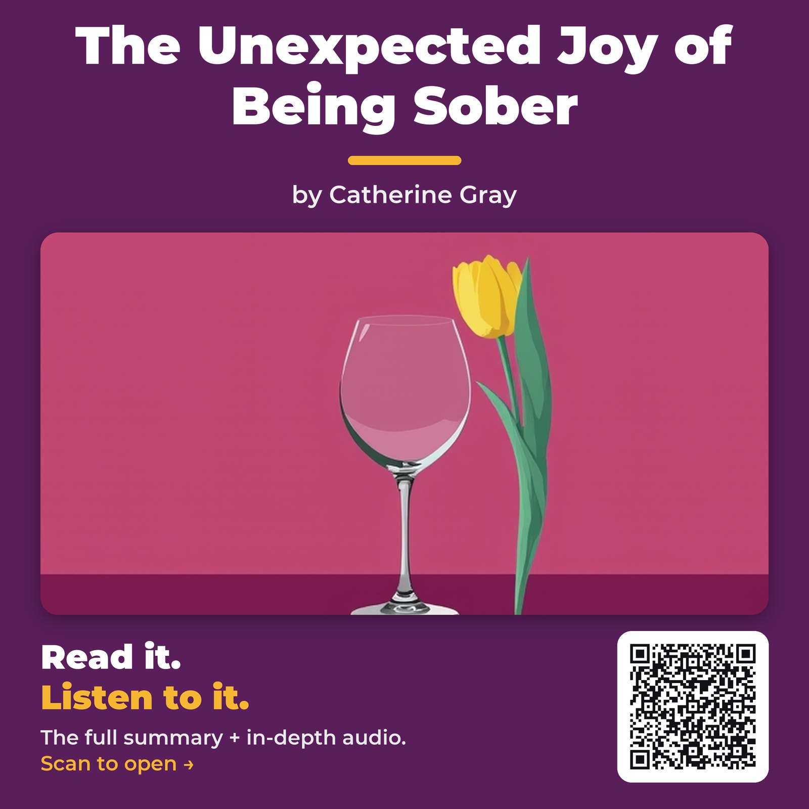 The Unexpected Joy of Being Sober — by Catherine Gray