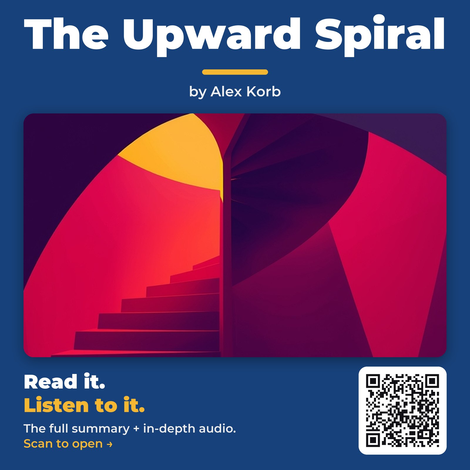 The Upward Spiral — by Alex Korb