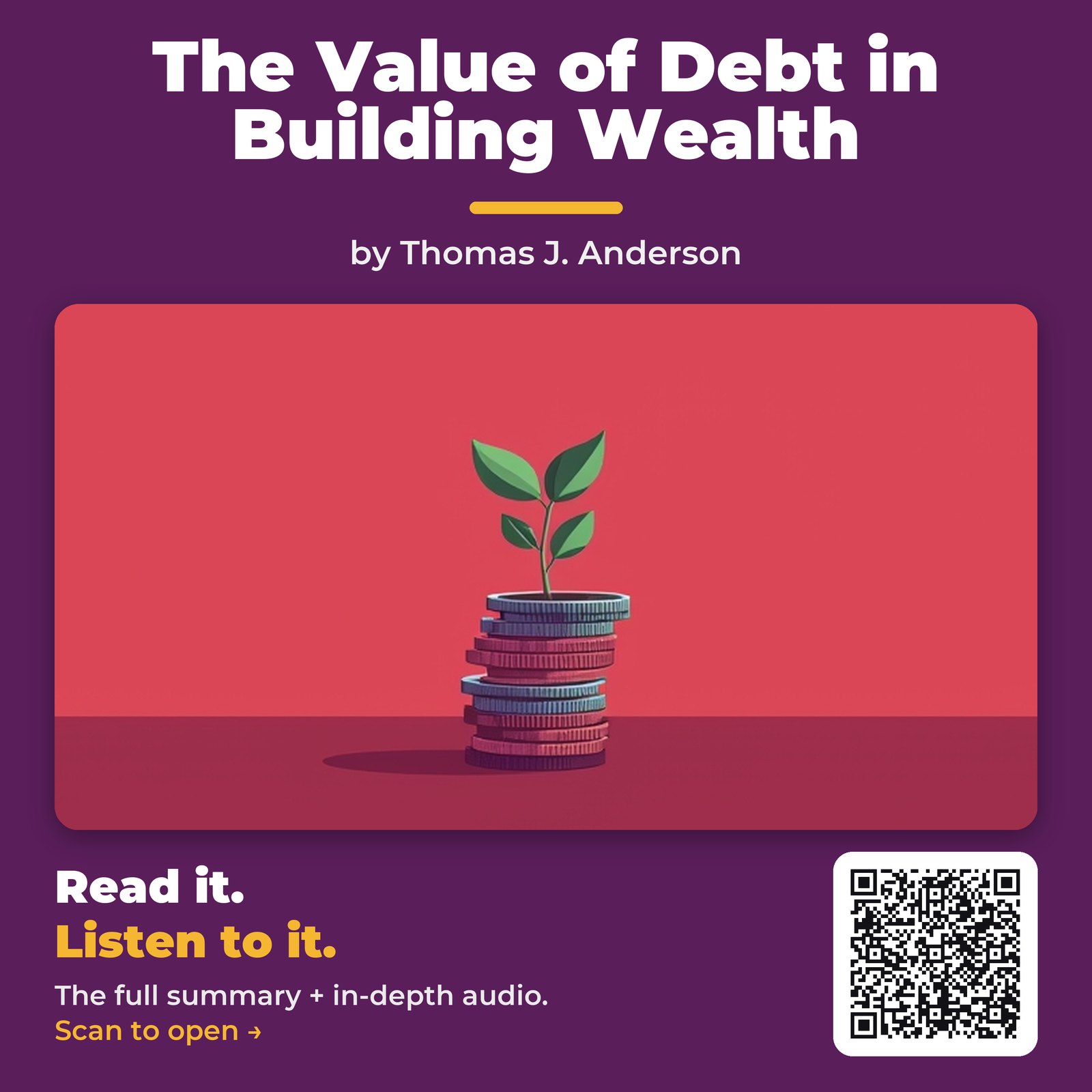 The Value of Debt in Building Wealth — by Thomas J. Anderson