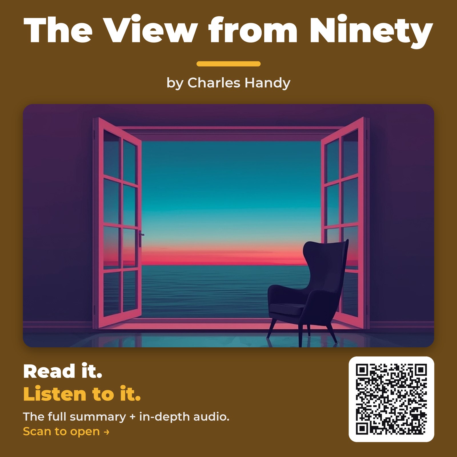 The View from Ninety — by Charles Handy