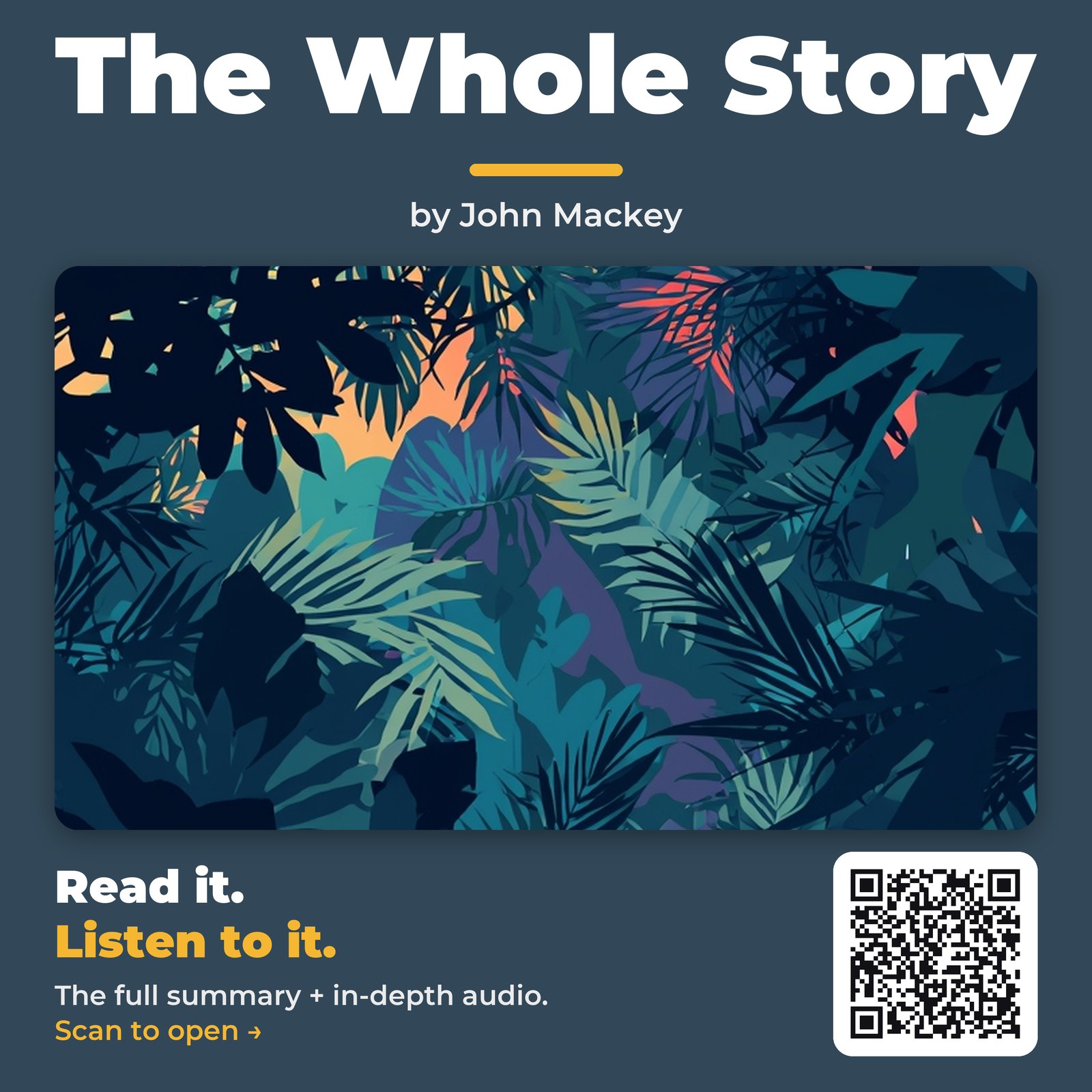 The Whole Story — by John Mackey