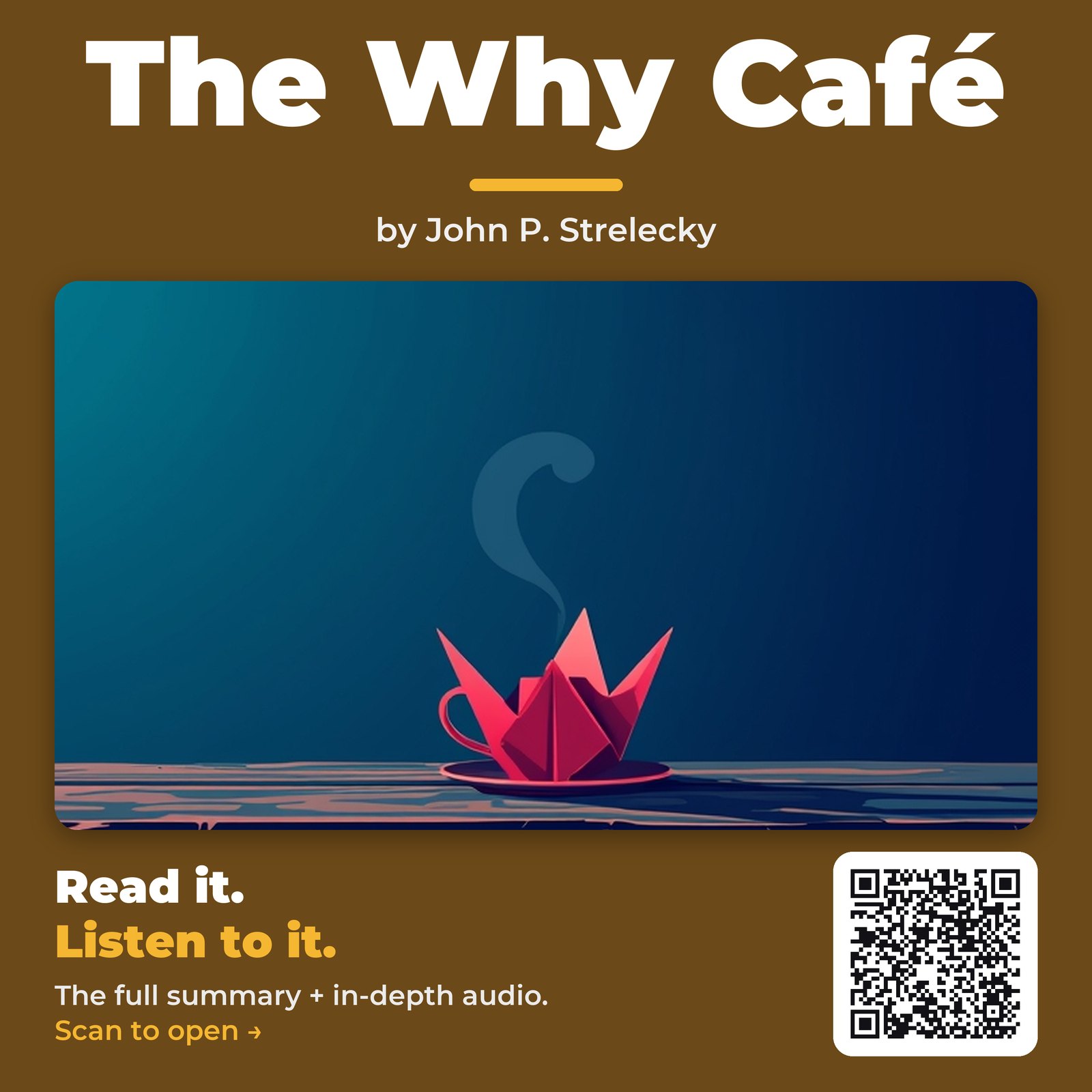 The Why Café — by John P. Strelecky