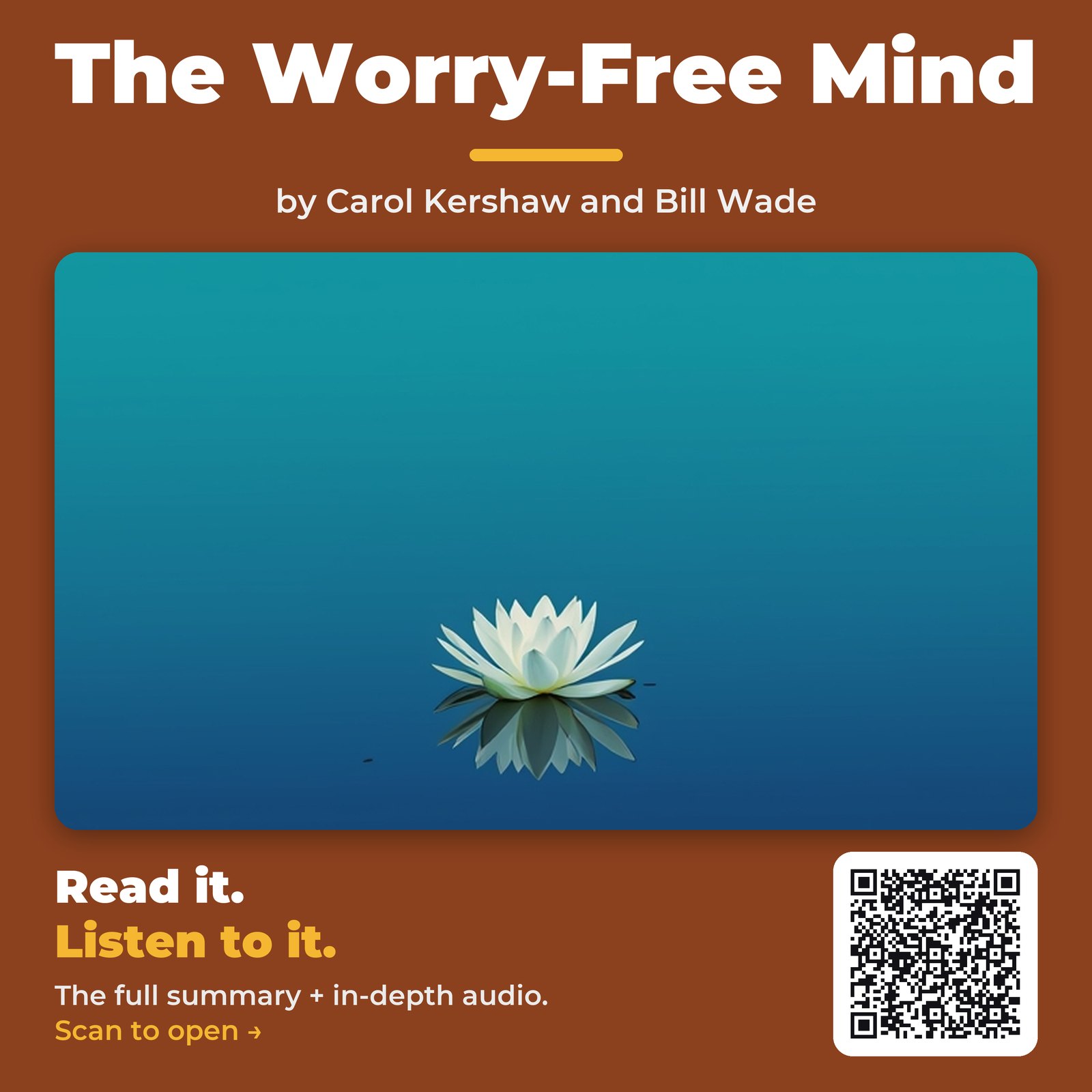 The Worry-Free Mind — by Carol Kershaw and Bill Wade