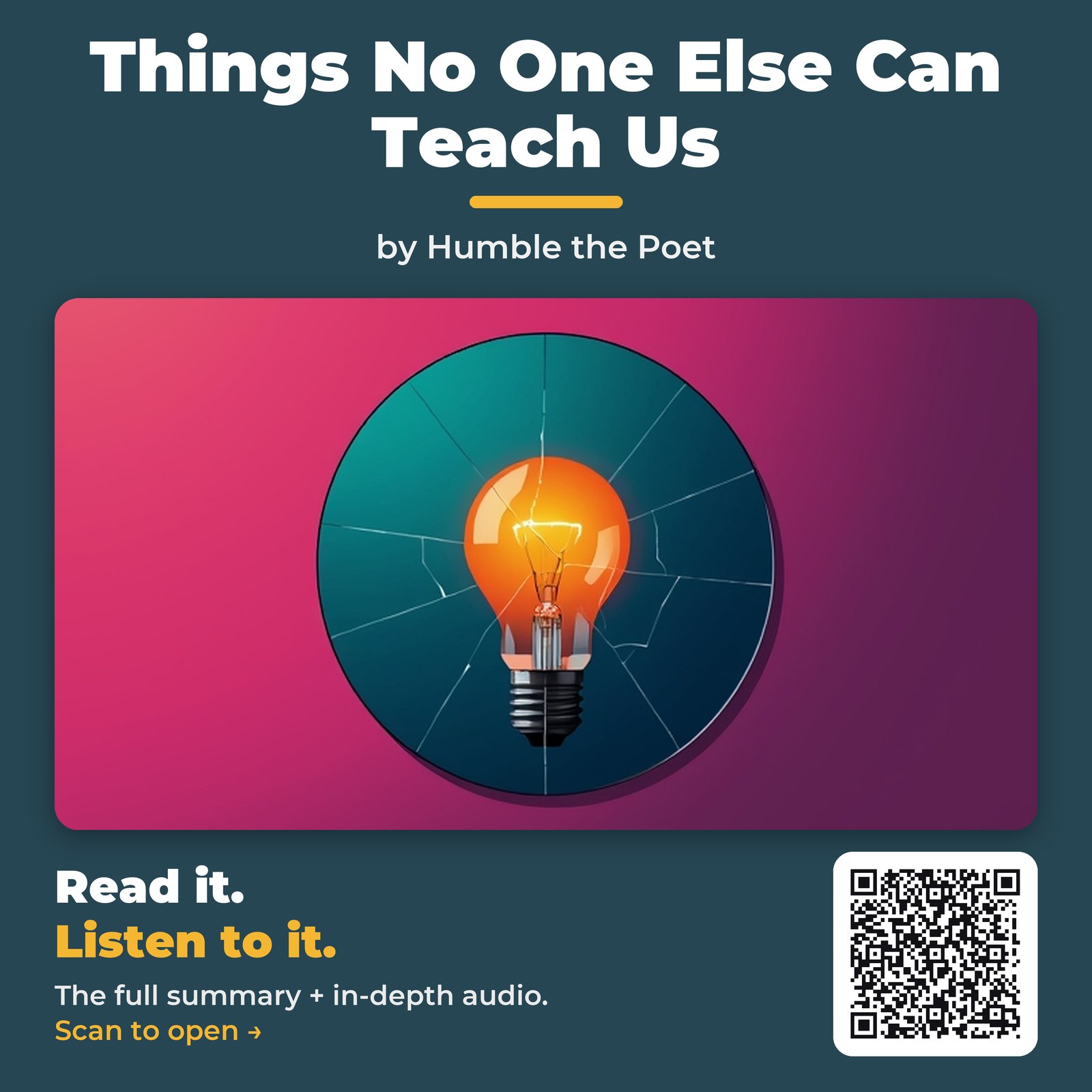 Things No One Else Can Teach Us — by Humble the Poet