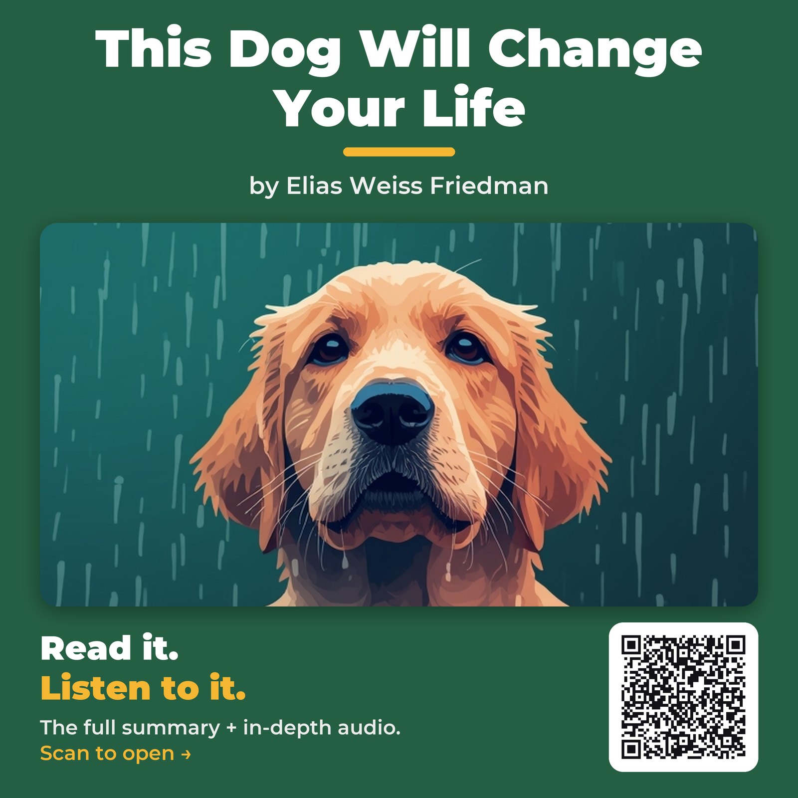 This Dog Will Change Your Life — by Elias Weiss Friedman