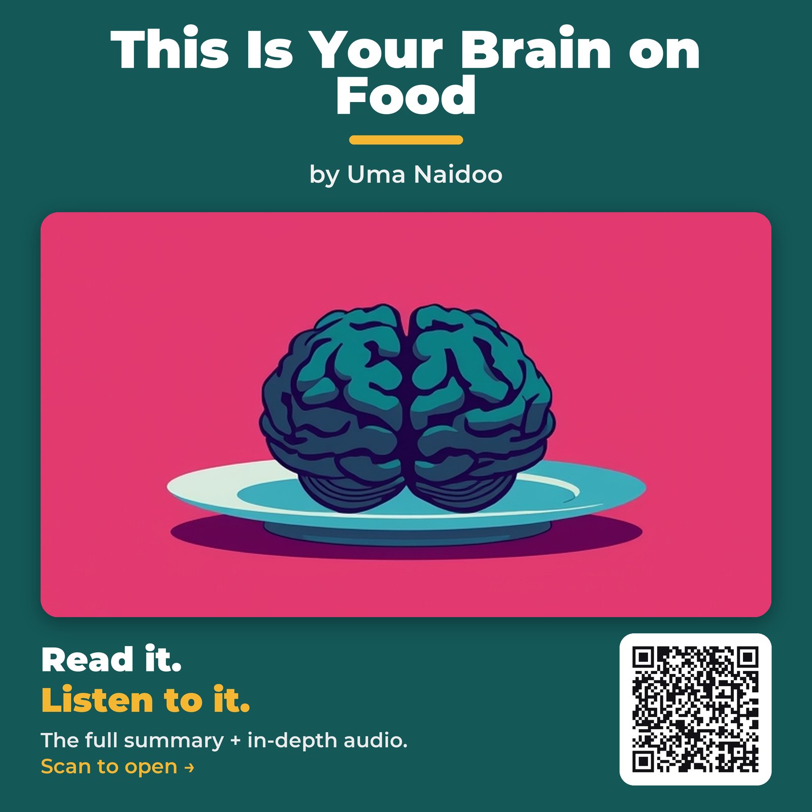 This Is Your Brain on Food — by Uma Naidoo