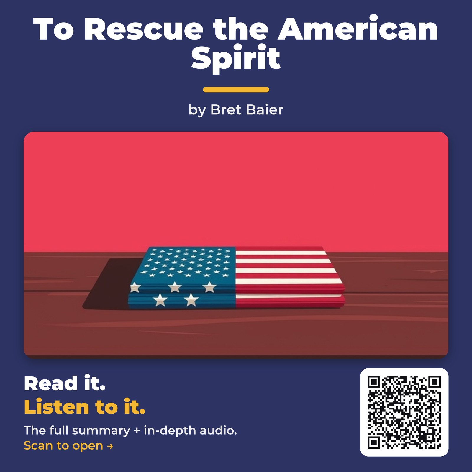 To Rescue the American Spirit — by Bret Baier