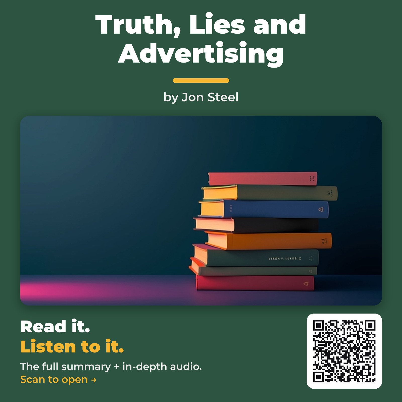 Truth, Lies and Advertising — by Jon Steel