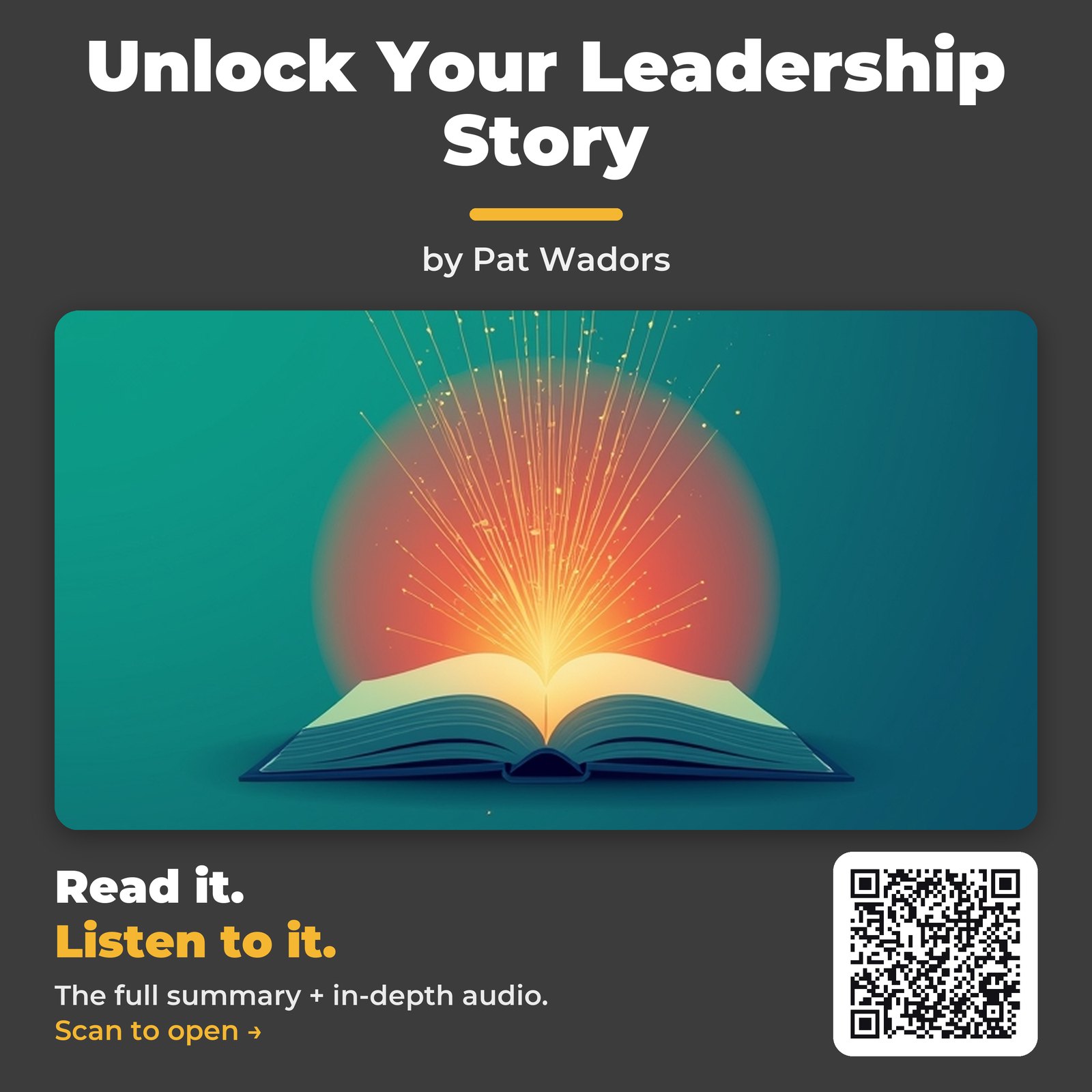 Unlock Your Leadership Story — by Pat Wadors