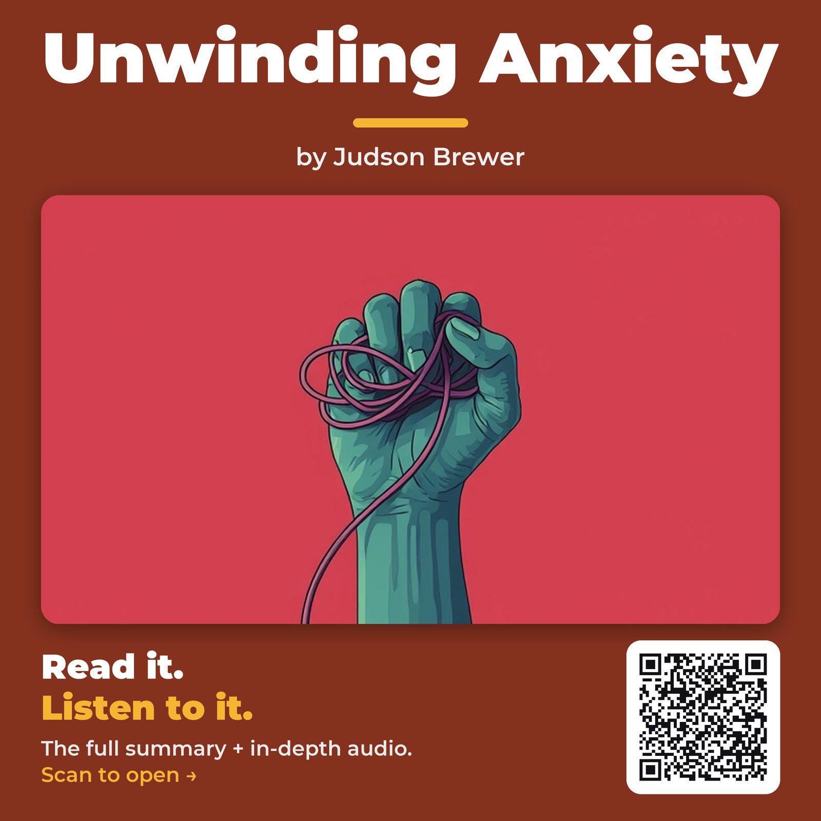 Unwinding Anxiety — by Judson Brewer