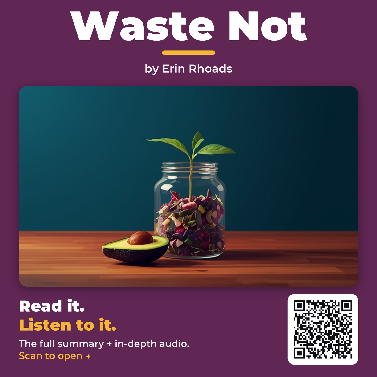 Waste Not — by Erin Rhoads