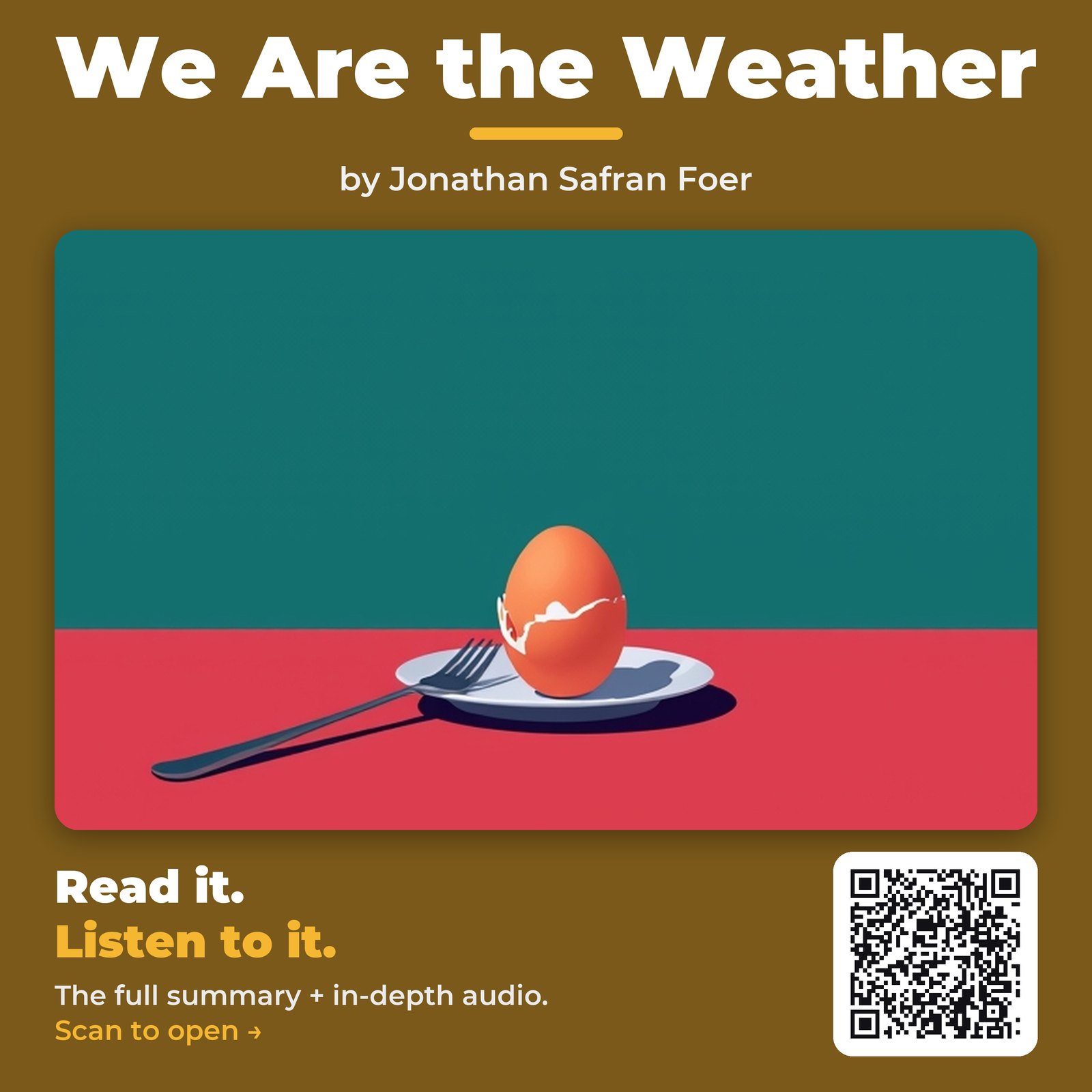 We Are the Weather — by Jonathan Safran Foer