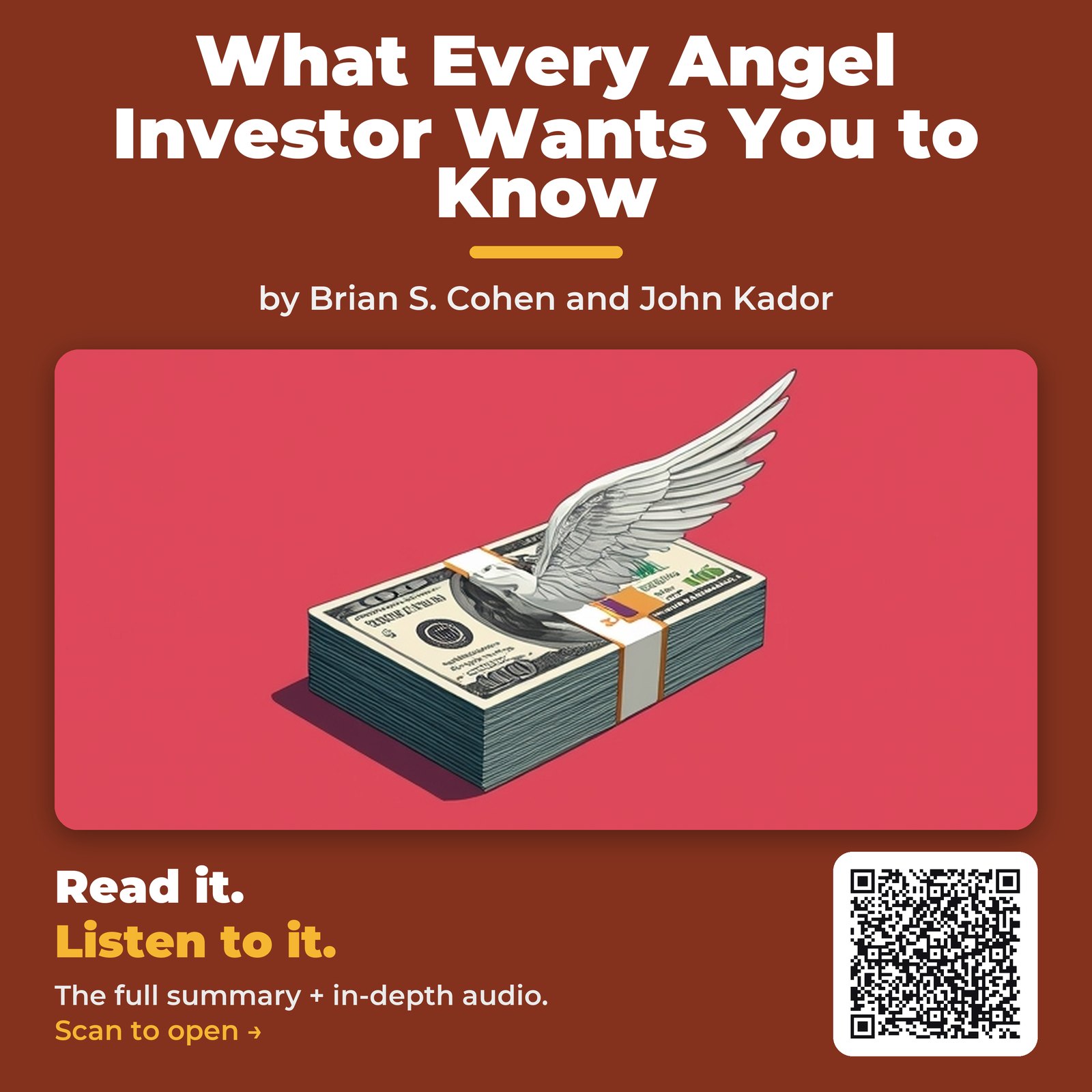 What Every Angel Investor Wants You to Know — by Brian S. Cohen and John Kador