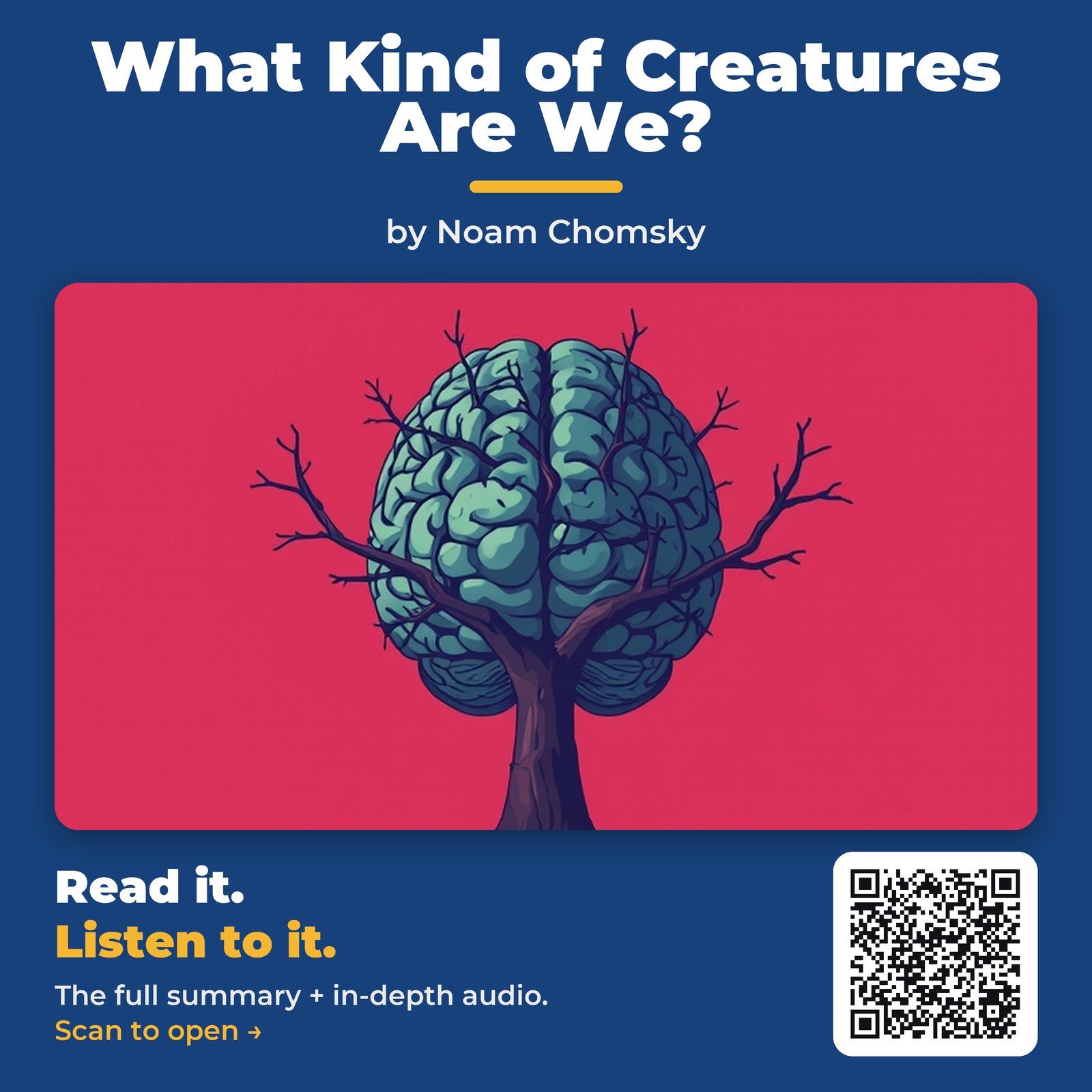 What Kind of Creatures Are We? — by Noam Chomsky