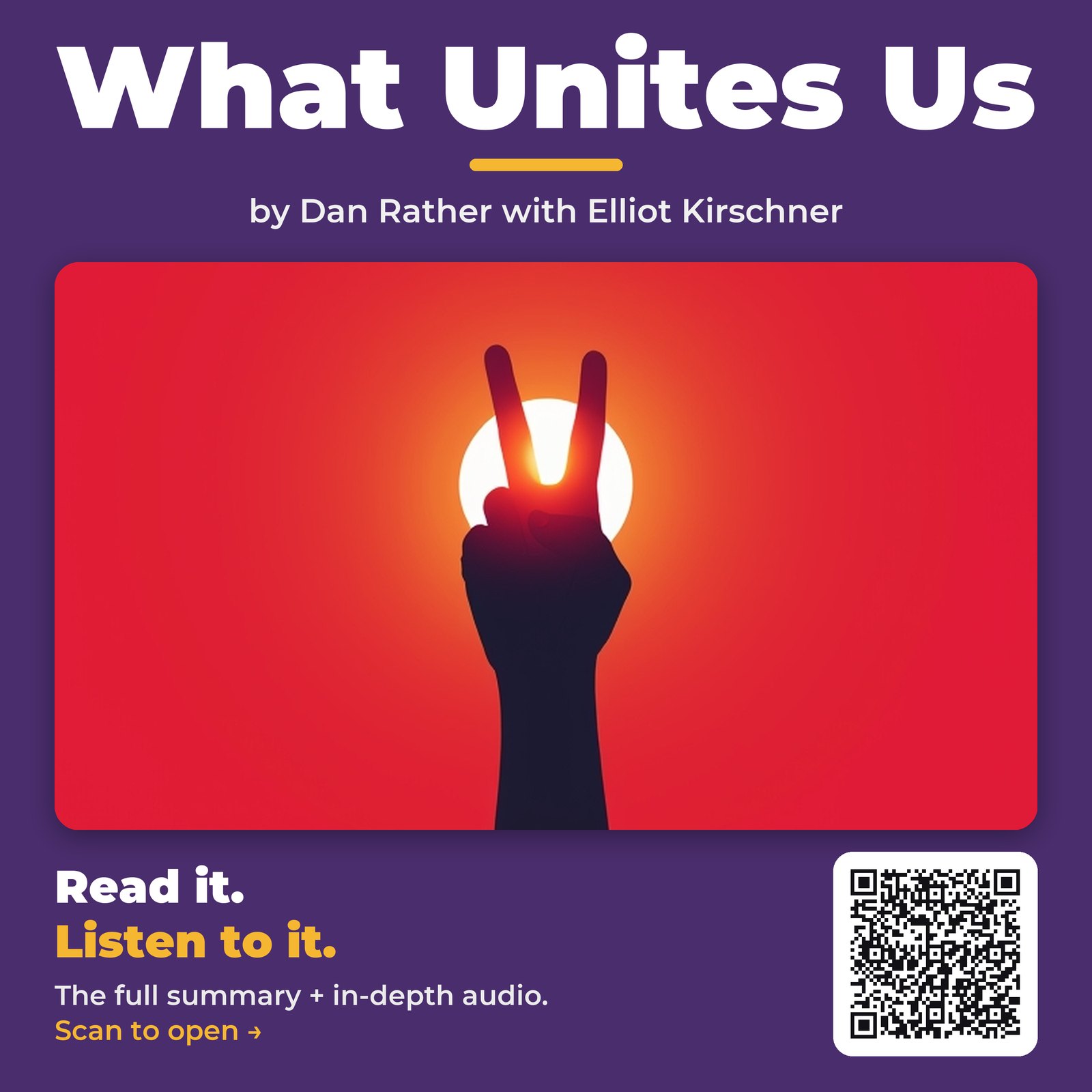 What Unites Us — by Dan Rather with Elliot Kirschner